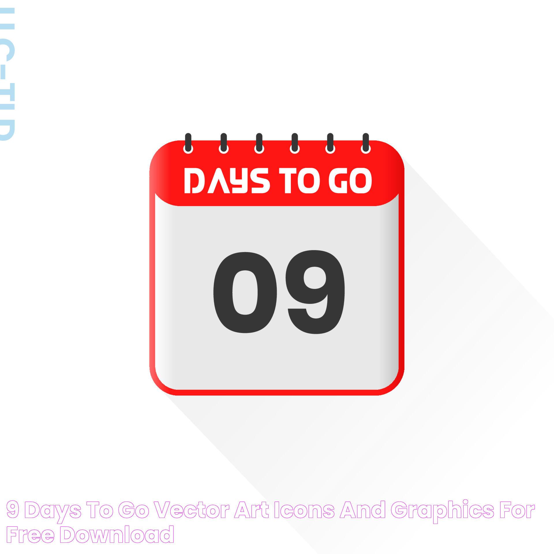 9 Days To Go Vector Art, Icons, and Graphics for Free Download