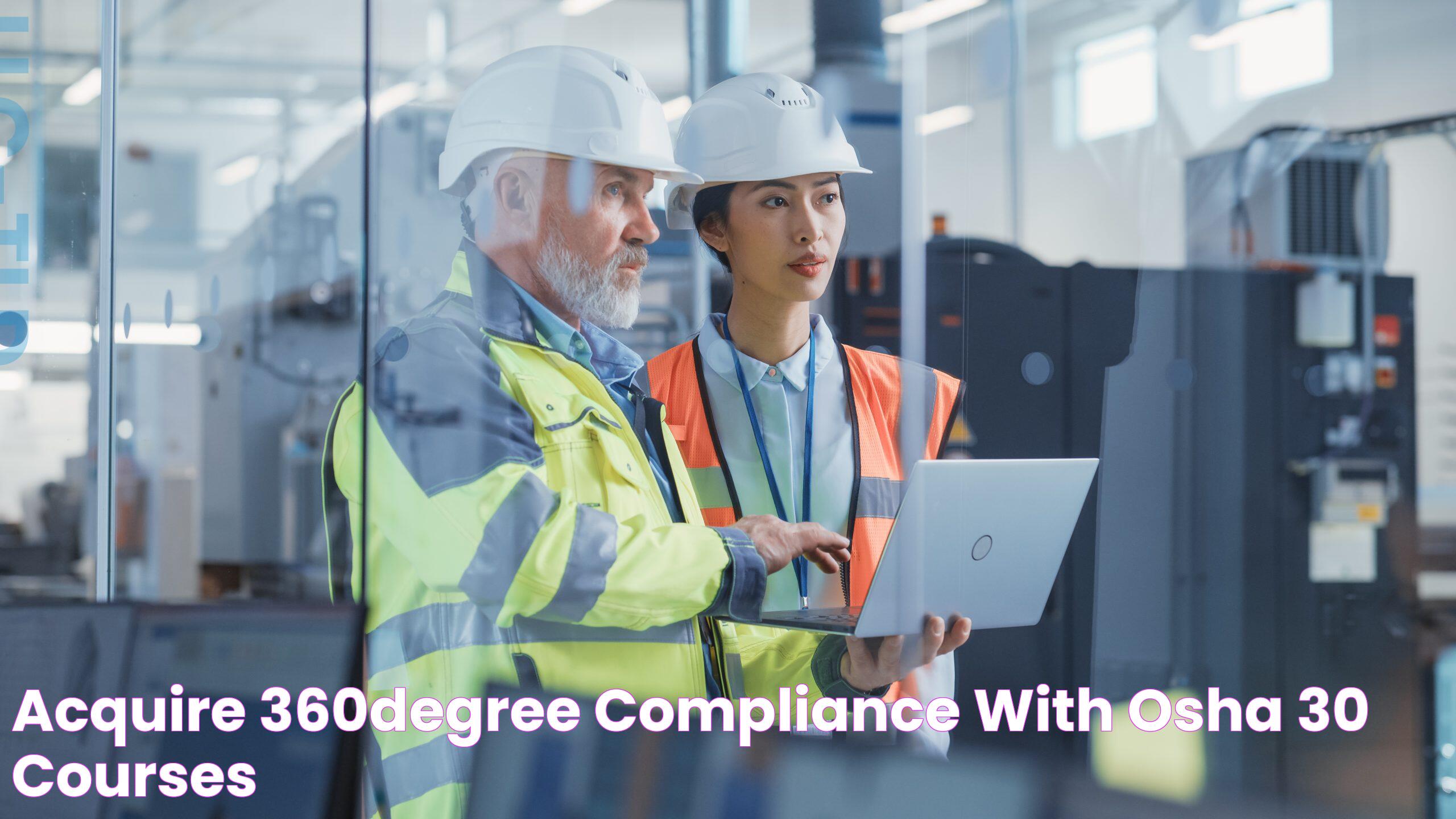 OSHA 360: A Definitive Guide To Workplace Safety And Compliance