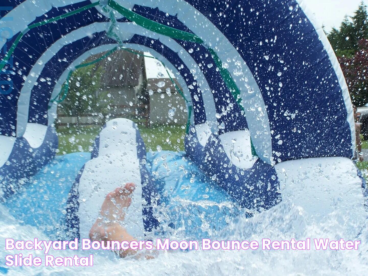 Backyard Bouncers Moon Bounce Rental, Water Slide Rental