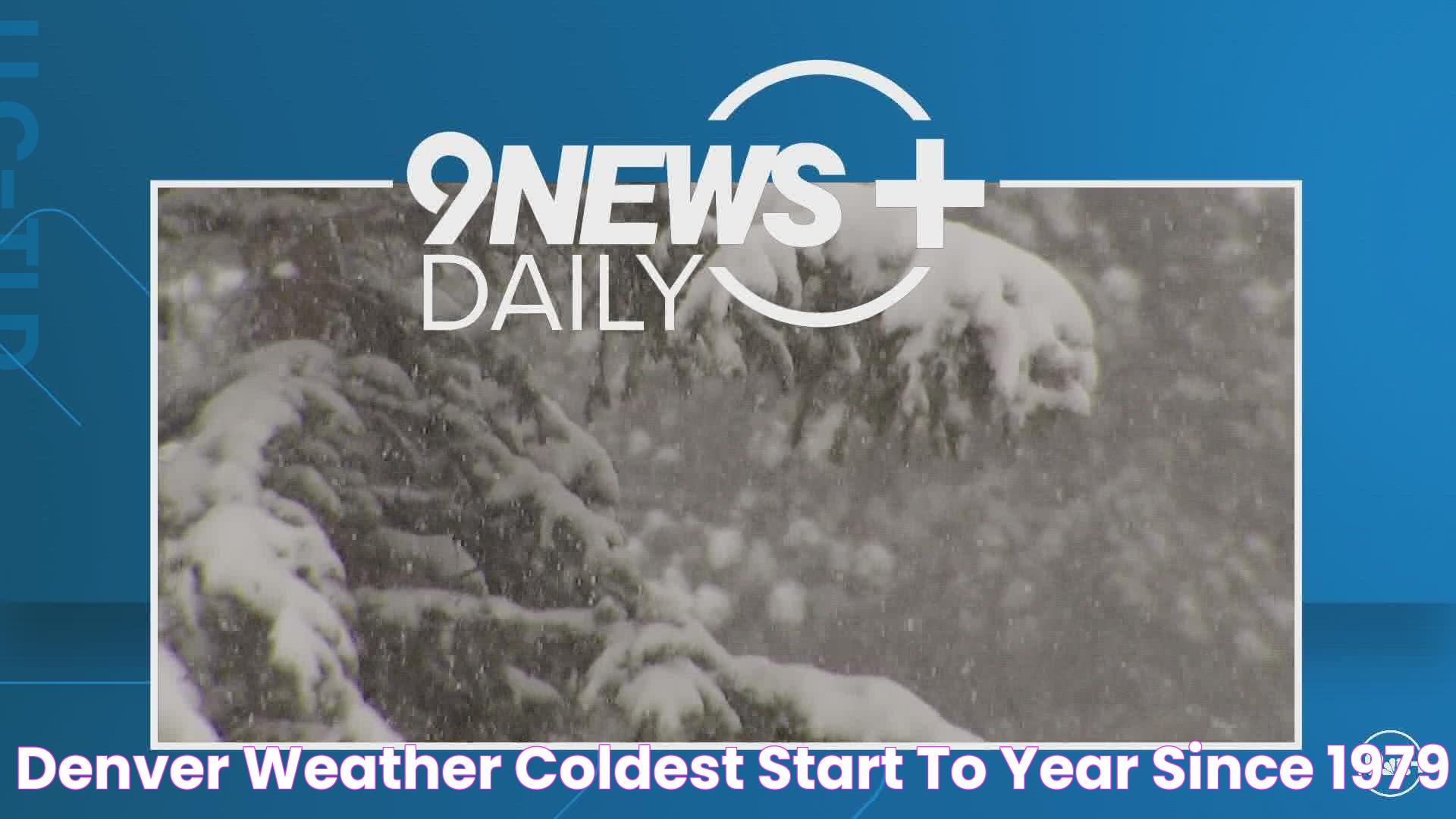 Denver weather Coldest start to year since 1979