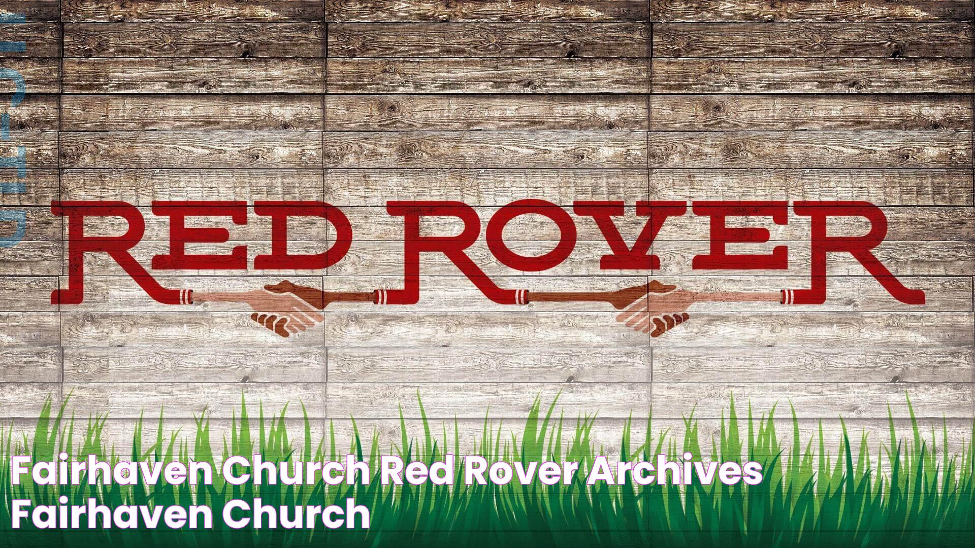 Fairhaven Church Red Rover Archives Fairhaven Church