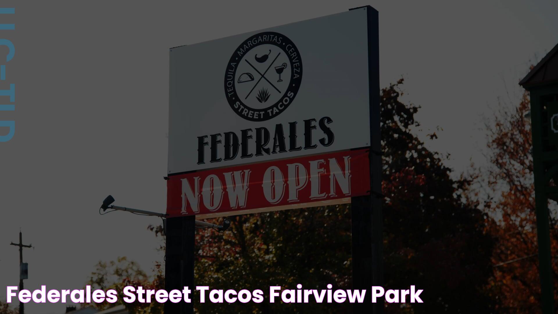 Federales Street tacos fairview park