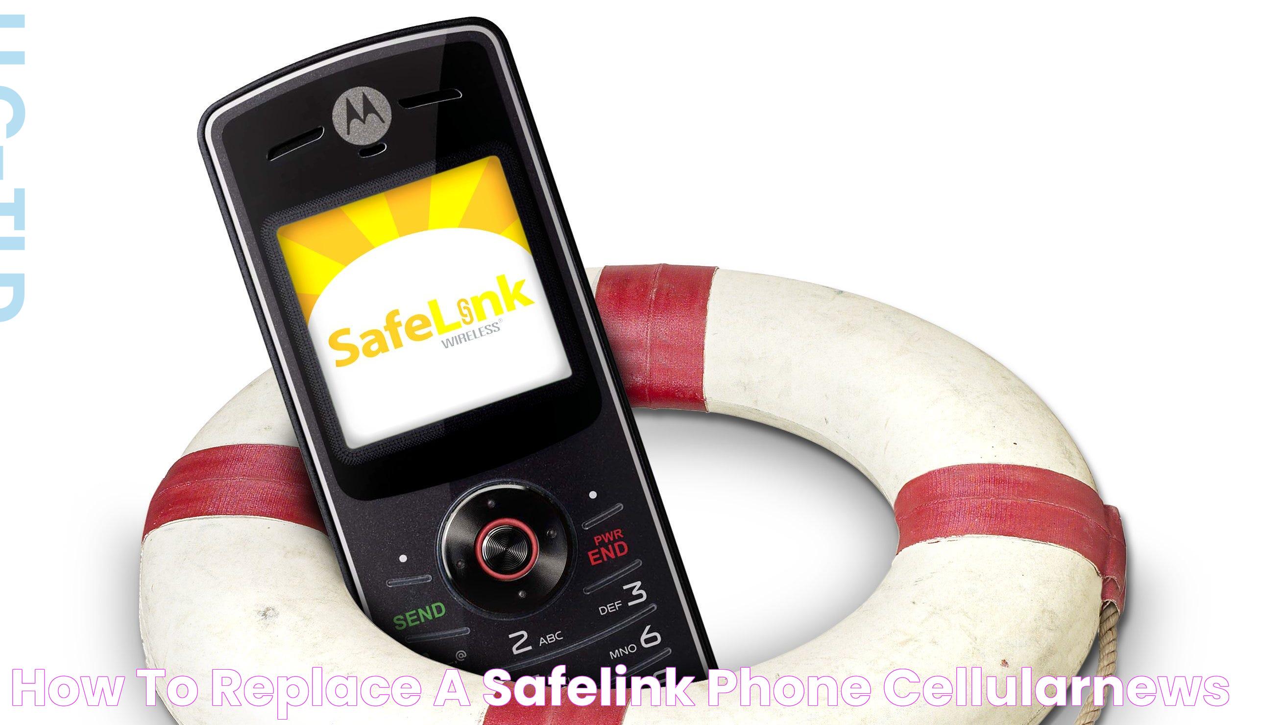 How To Replace A Safelink Phone CellularNews