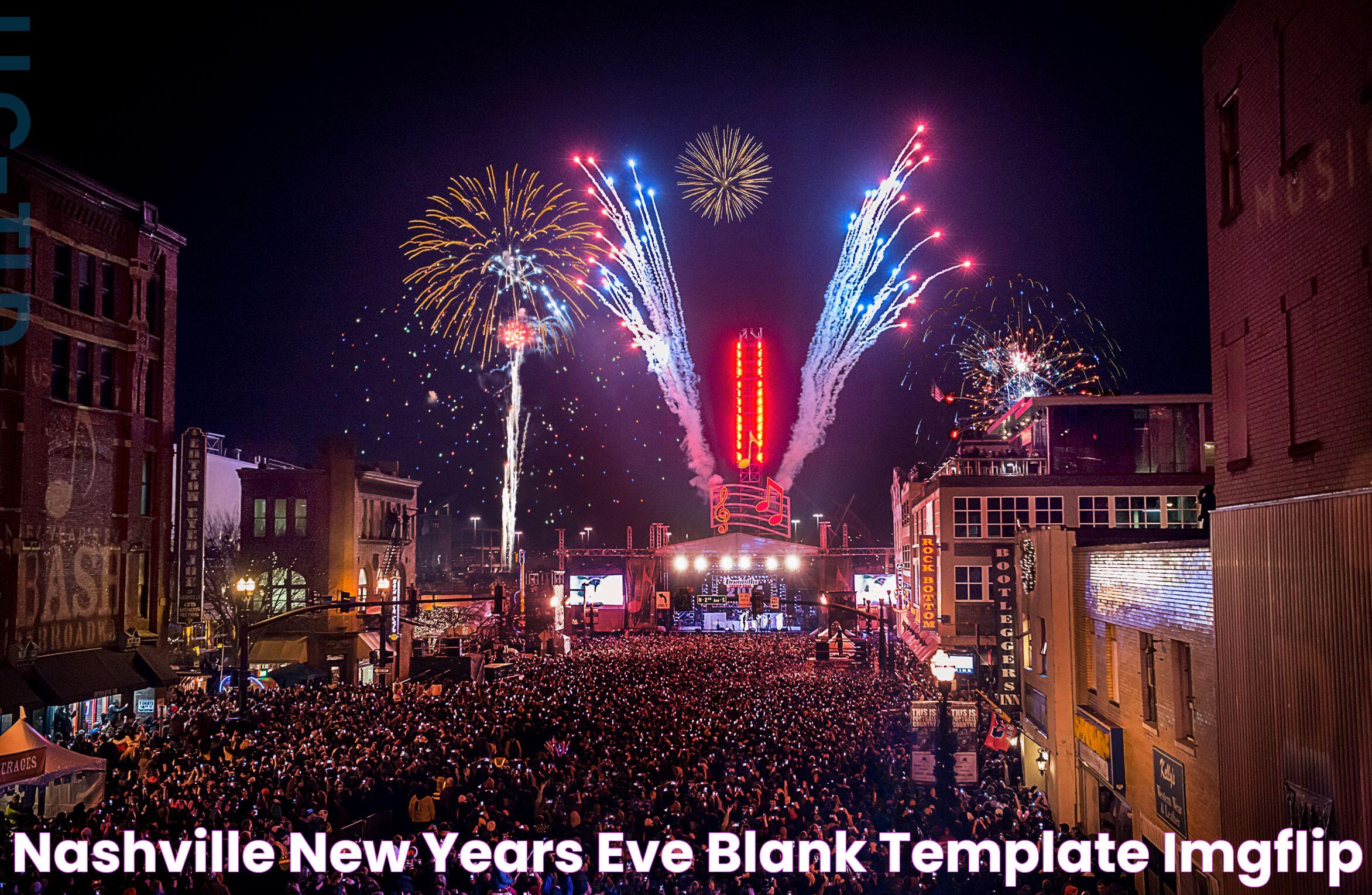 Nashville New Years Eve Blank Template Imgflip