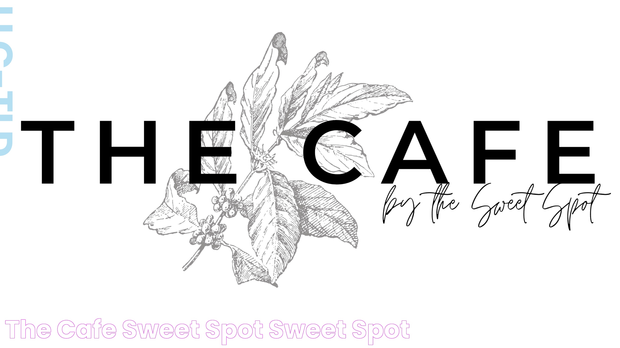 The Cafe Sweet Spot — sweet spot