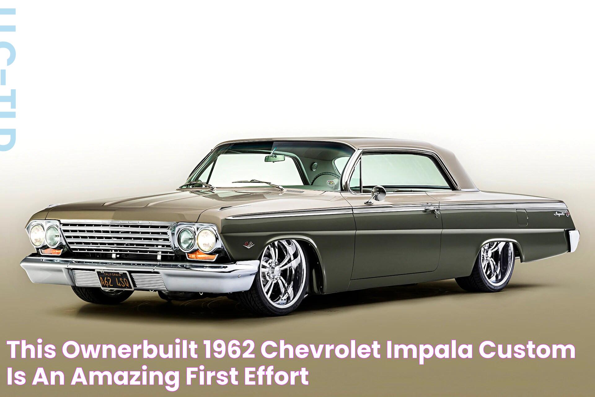 This OwnerBuilt 1962 Chevrolet Impala Custom is an Amazing First Effort