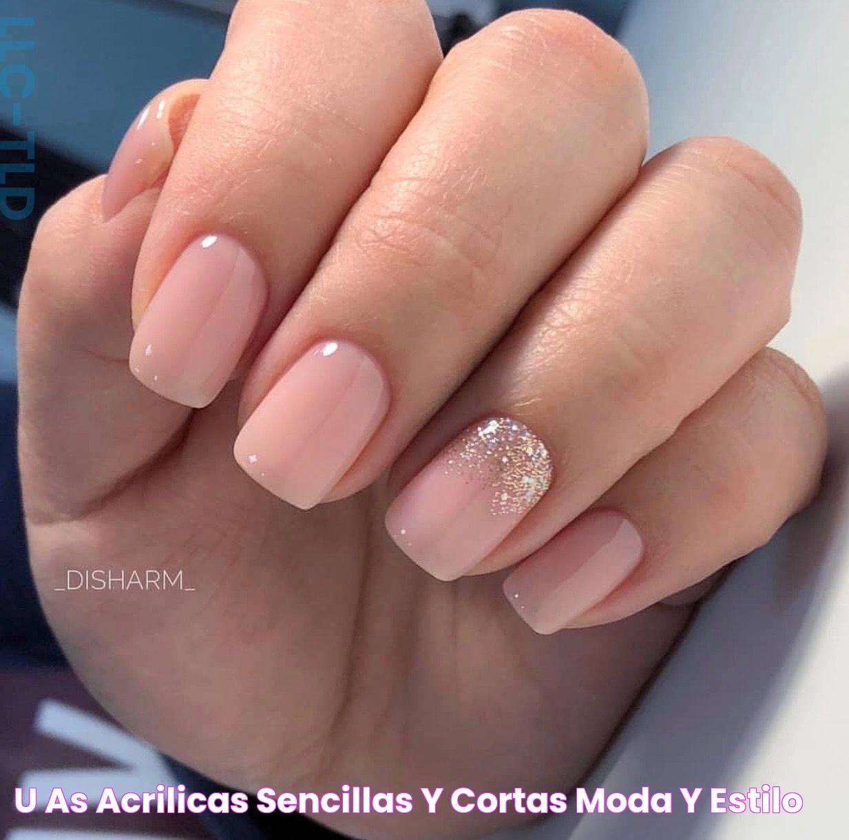 Uñas Acrilicas Sencillas Y Cortas Moda y Estilo