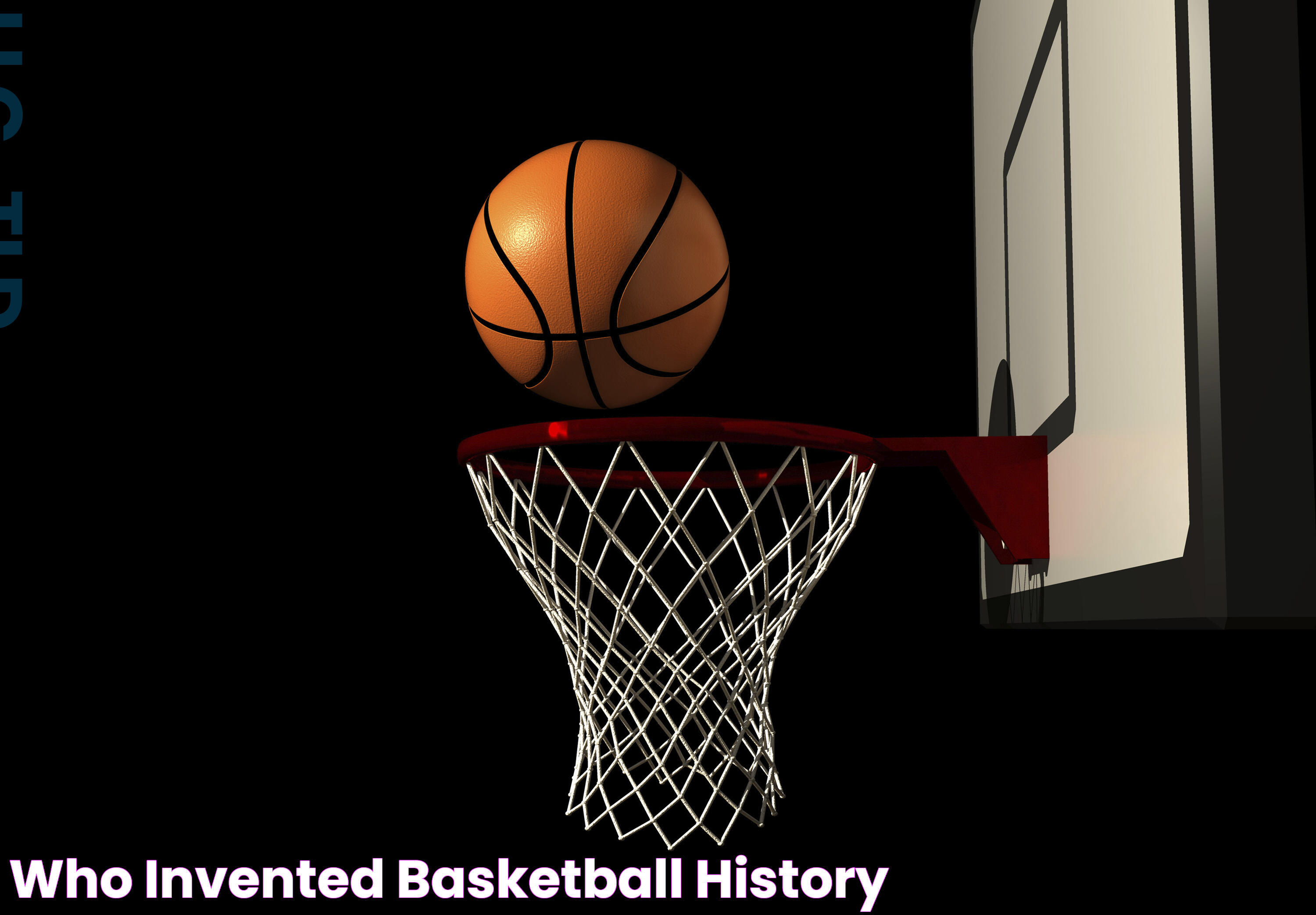 The Historic Origins Of Basketball: Where Was Basketball Invented?