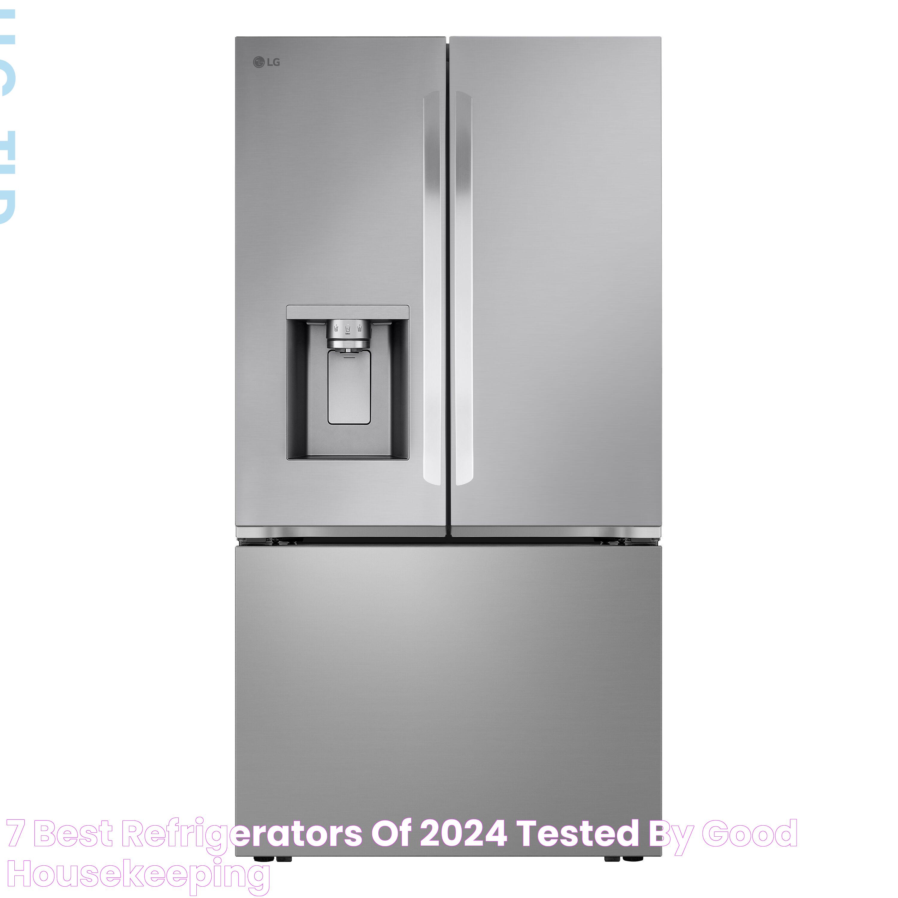 Essential Guide To Good Housekeeping Refrigerators For Your Home