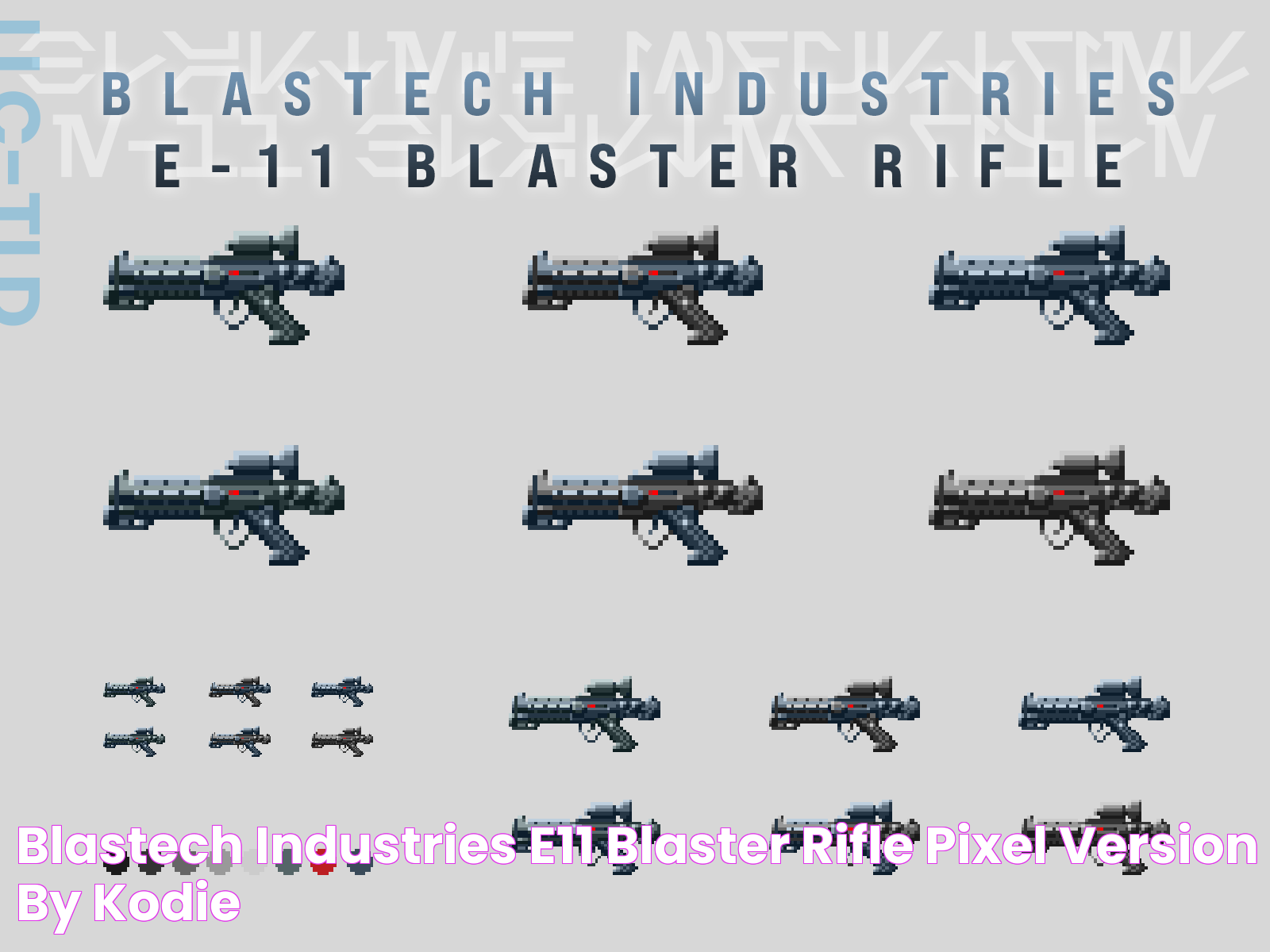 BlasTech Industries E11 Blaster Rifle Pixel Version! by Kodie