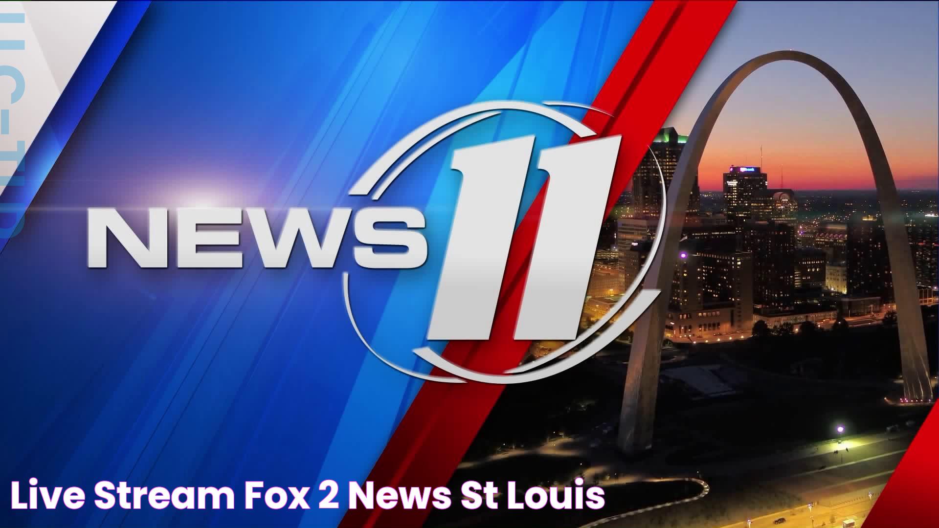 Live Stream Fox 2 News St Louis