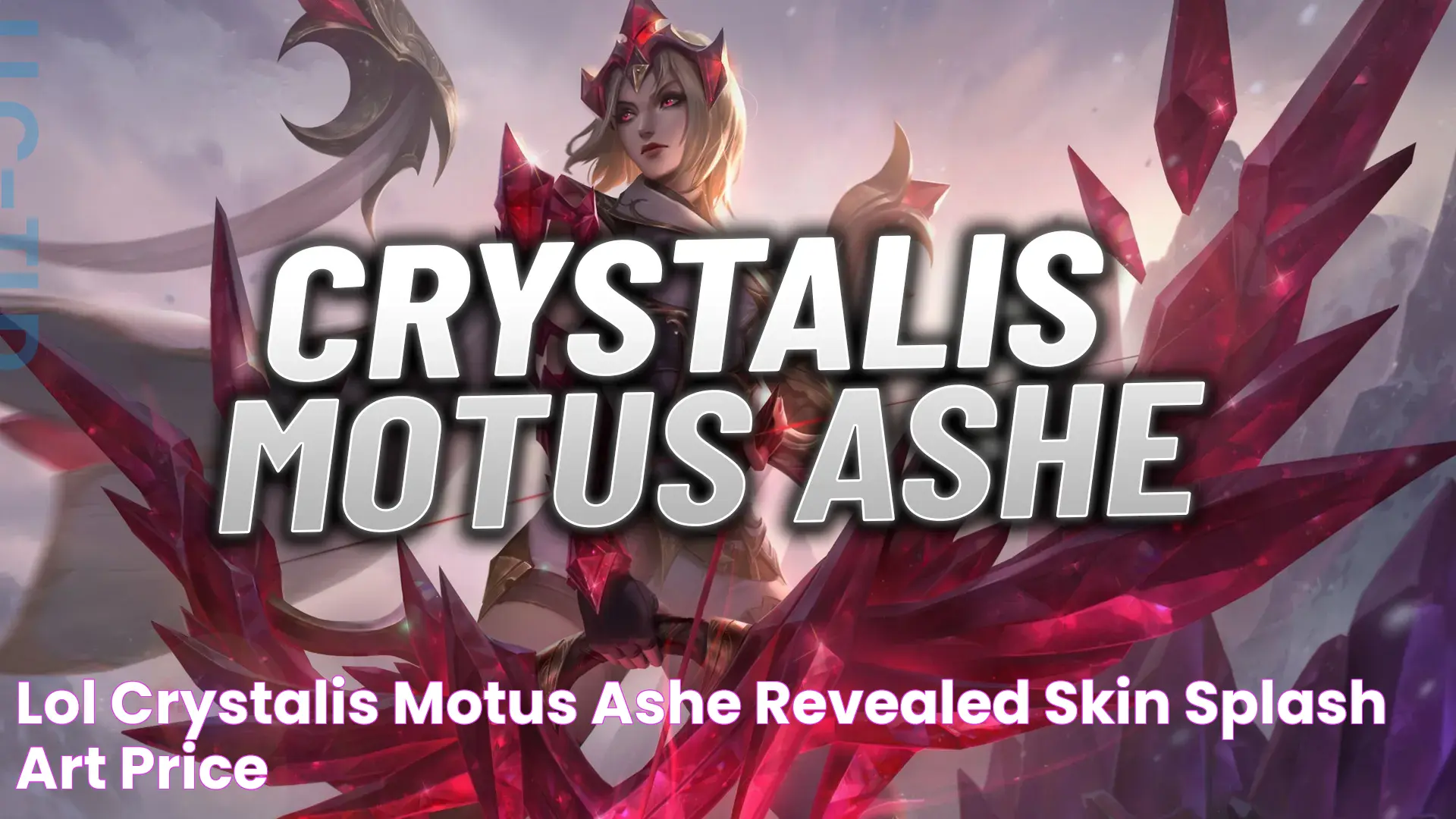 LoL Crystalis Motus Ashe Revealed Skin, Splash Art & Price