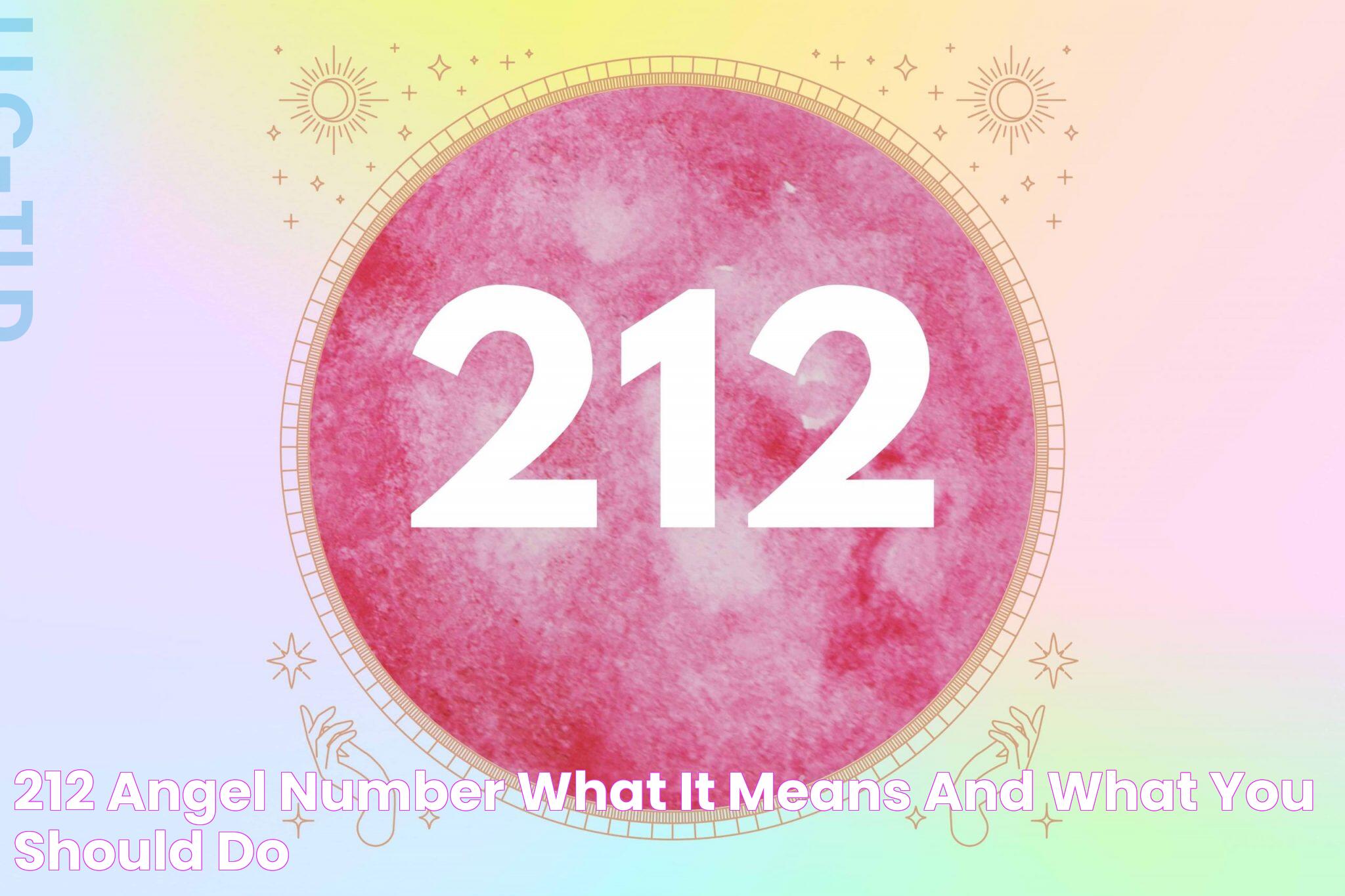 212 Angel Number Meaning: A Guide To Understanding Its Significance