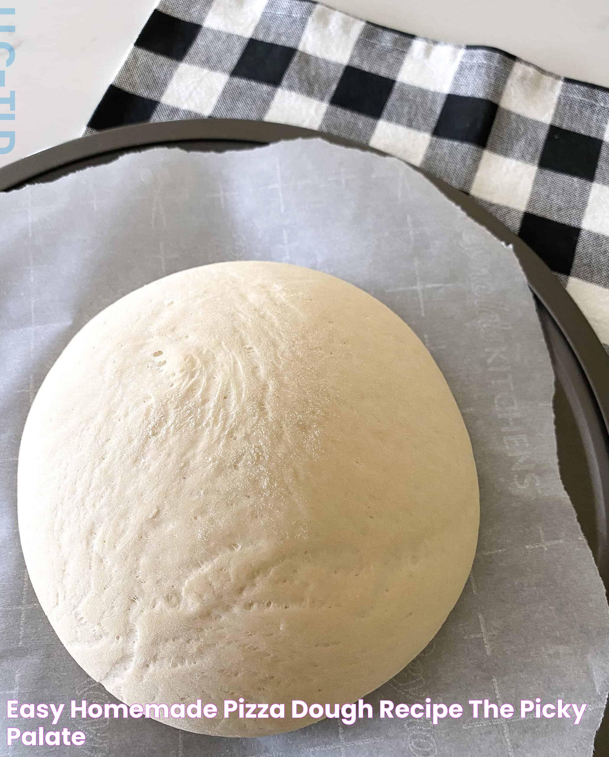 Easy Homemade Pizza Dough Recipe The Picky Palate