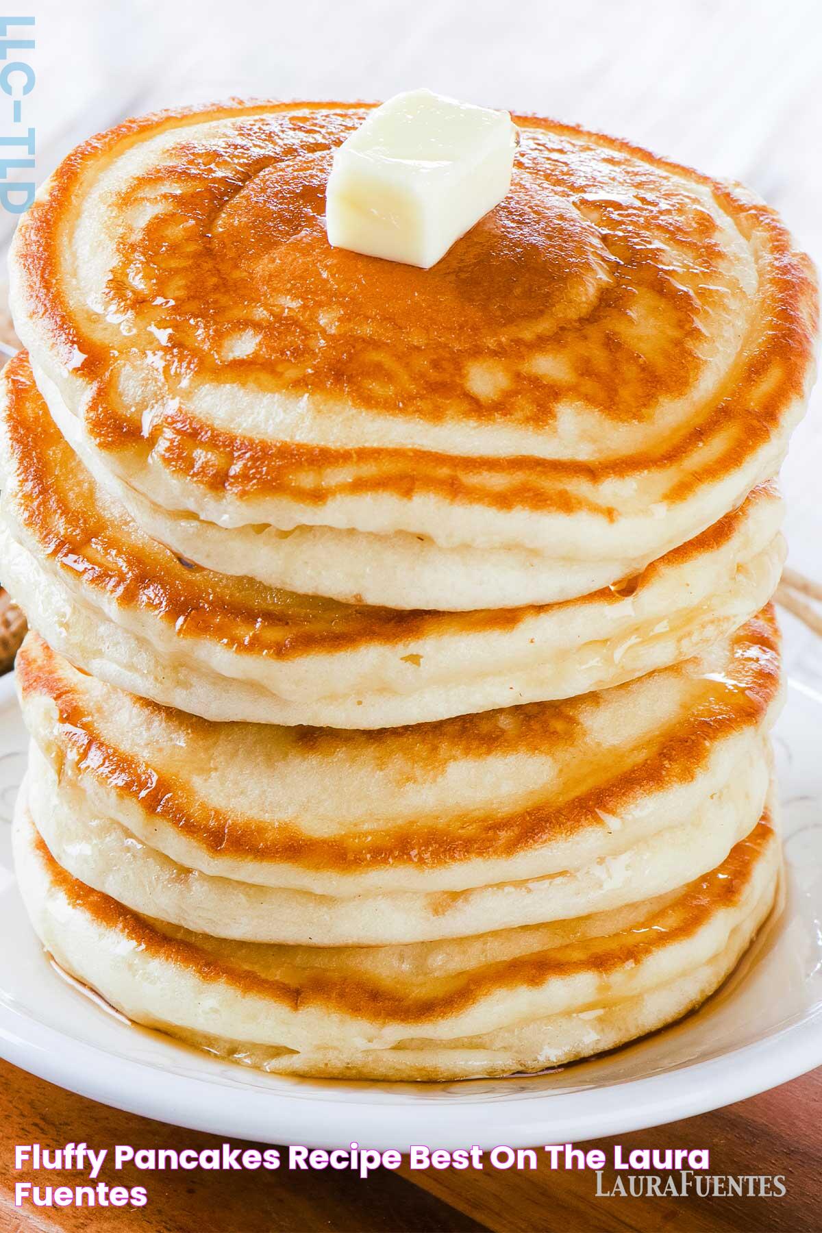 Fluffy Pancakes Recipe (Best on the Laura Fuentes