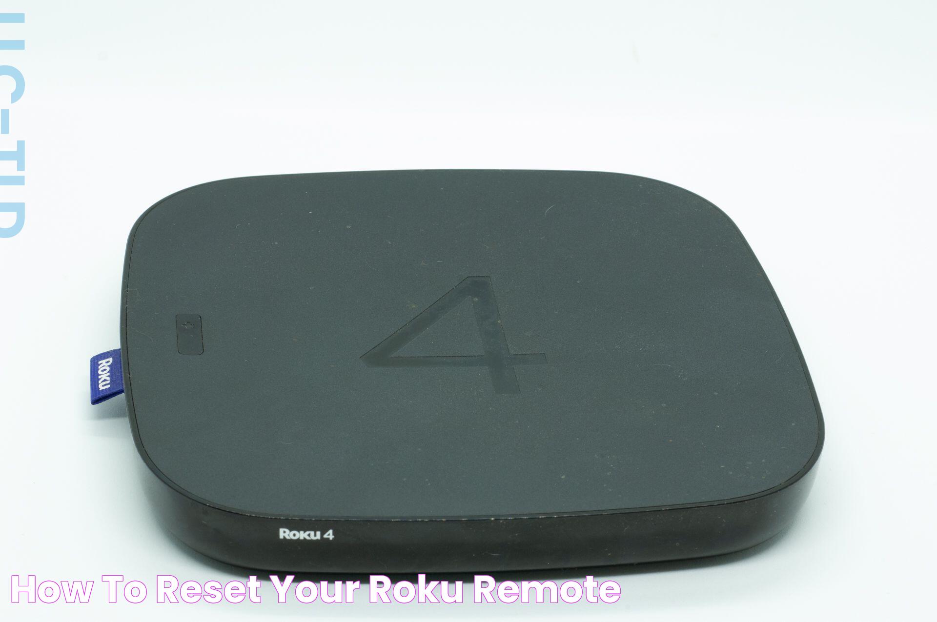 How to Reset Your Roku Remote