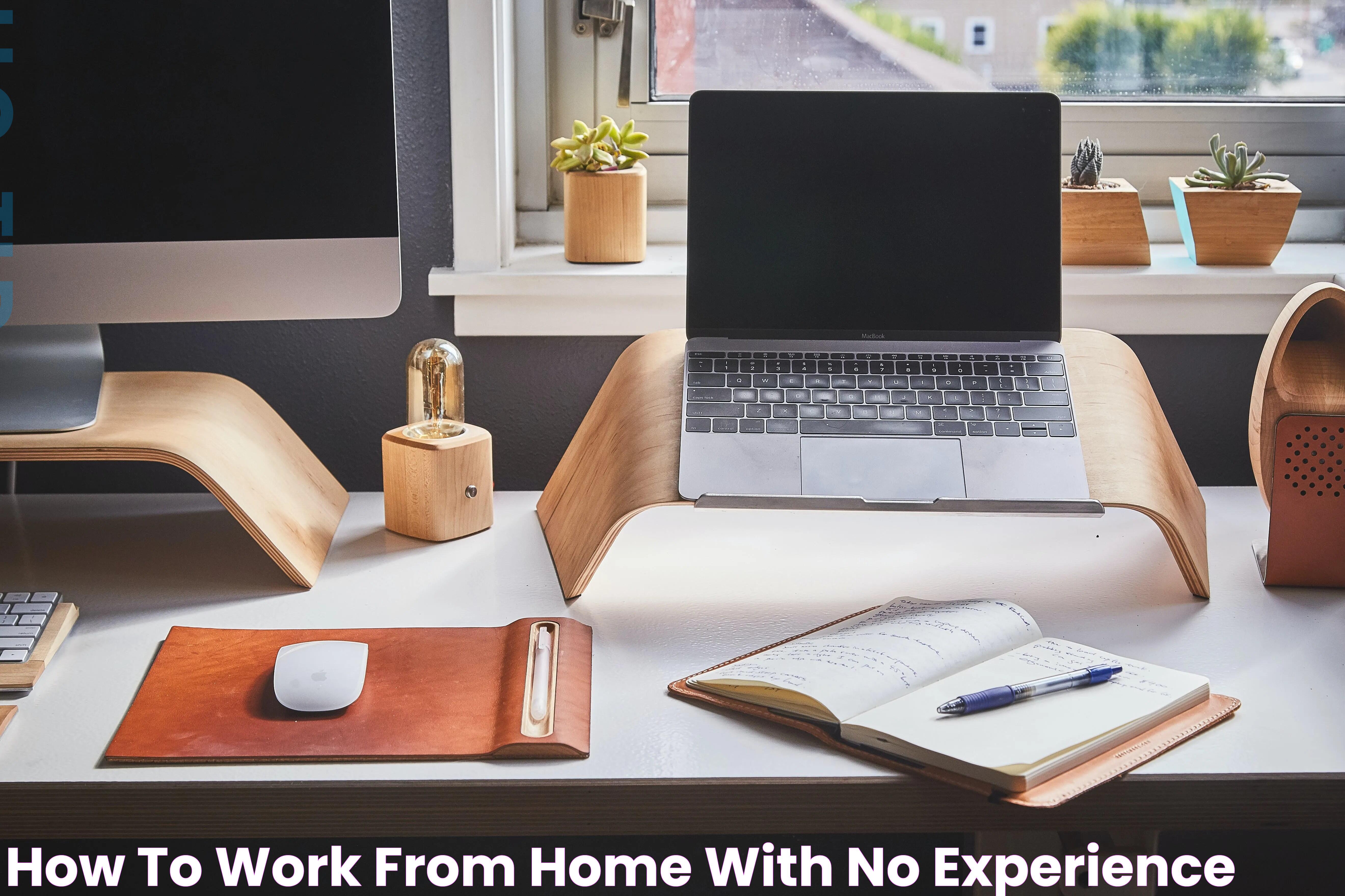 How to Work From Home With No Experience