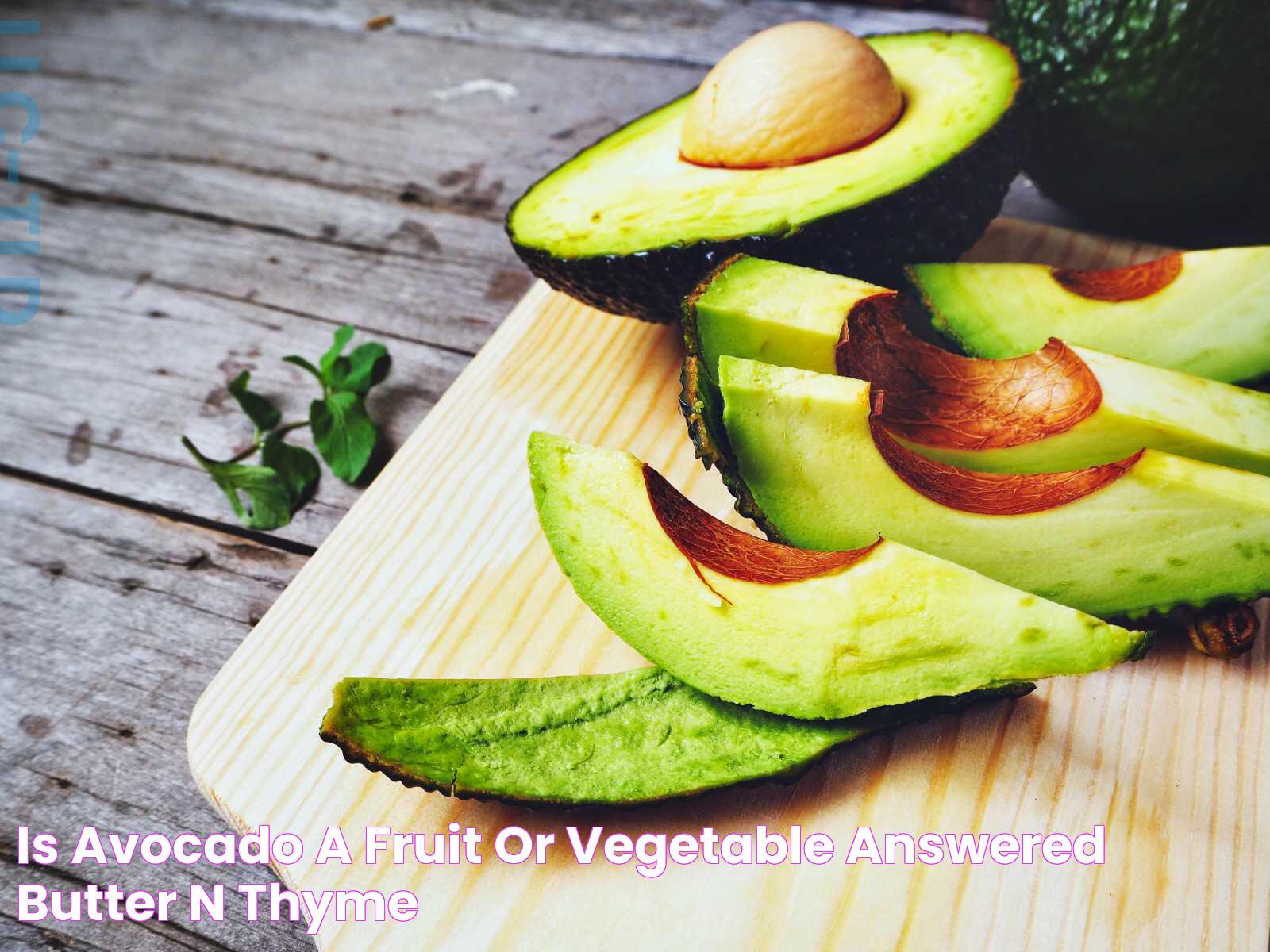 Understanding The Nature Of Avocados: Is Avocado A Fruit Or Vegetable?