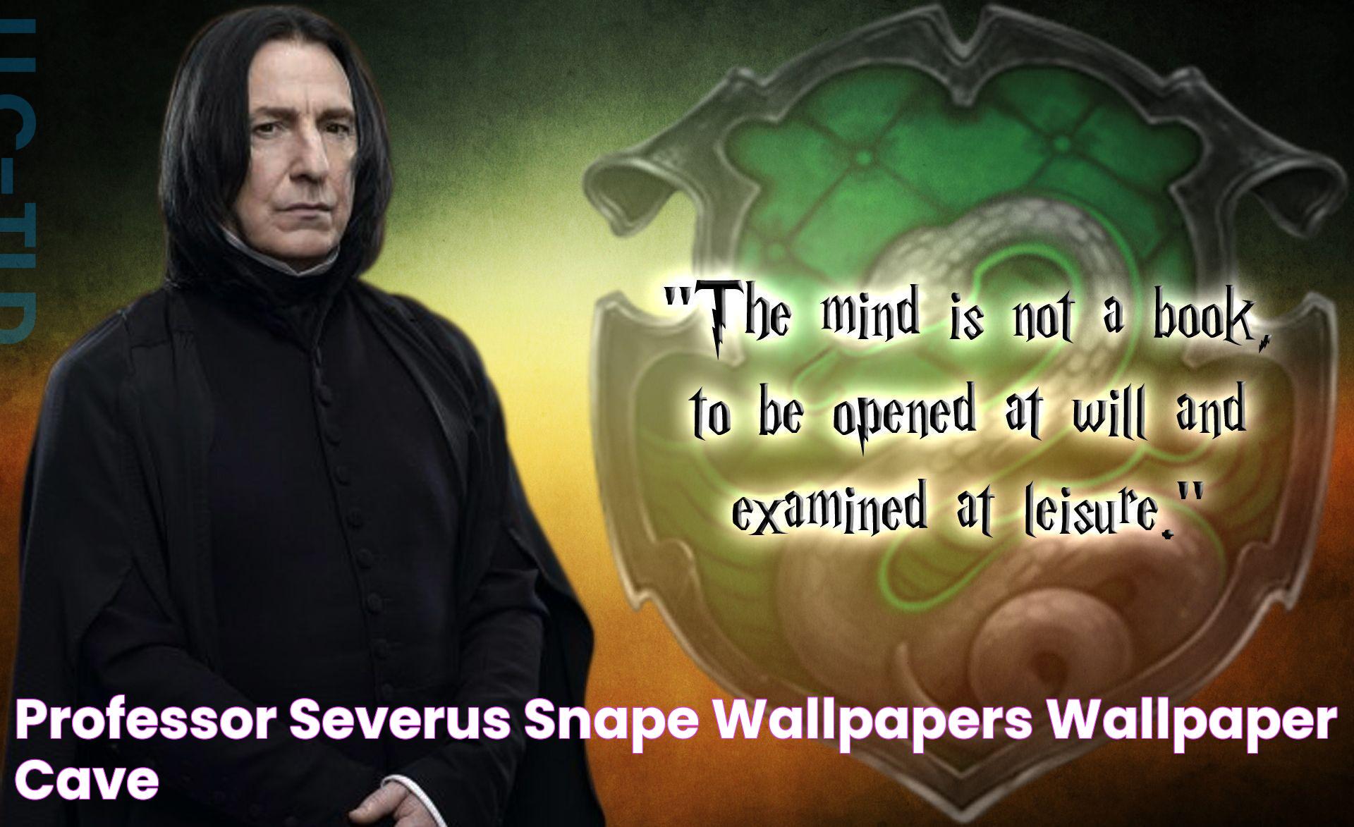 Professor Severus Snape Wallpapers Wallpaper Cave