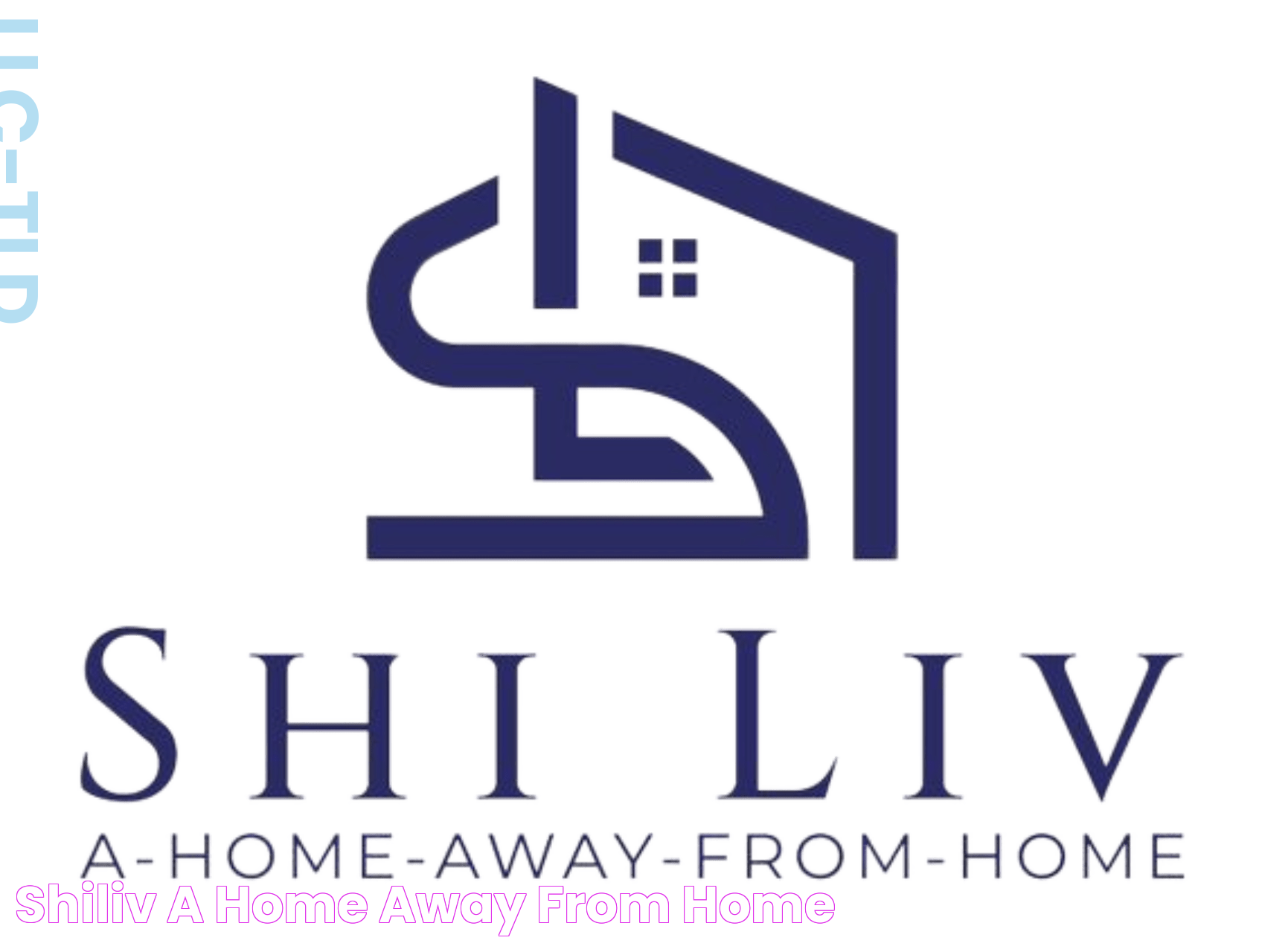 ShiLiv A Home Away From Home