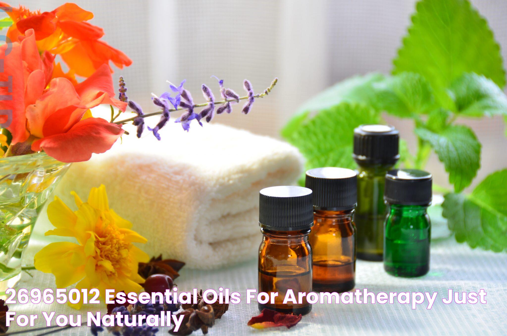 Effective Ways To Use Essential Oils For Aromatherapy: A Comprehensive Guide