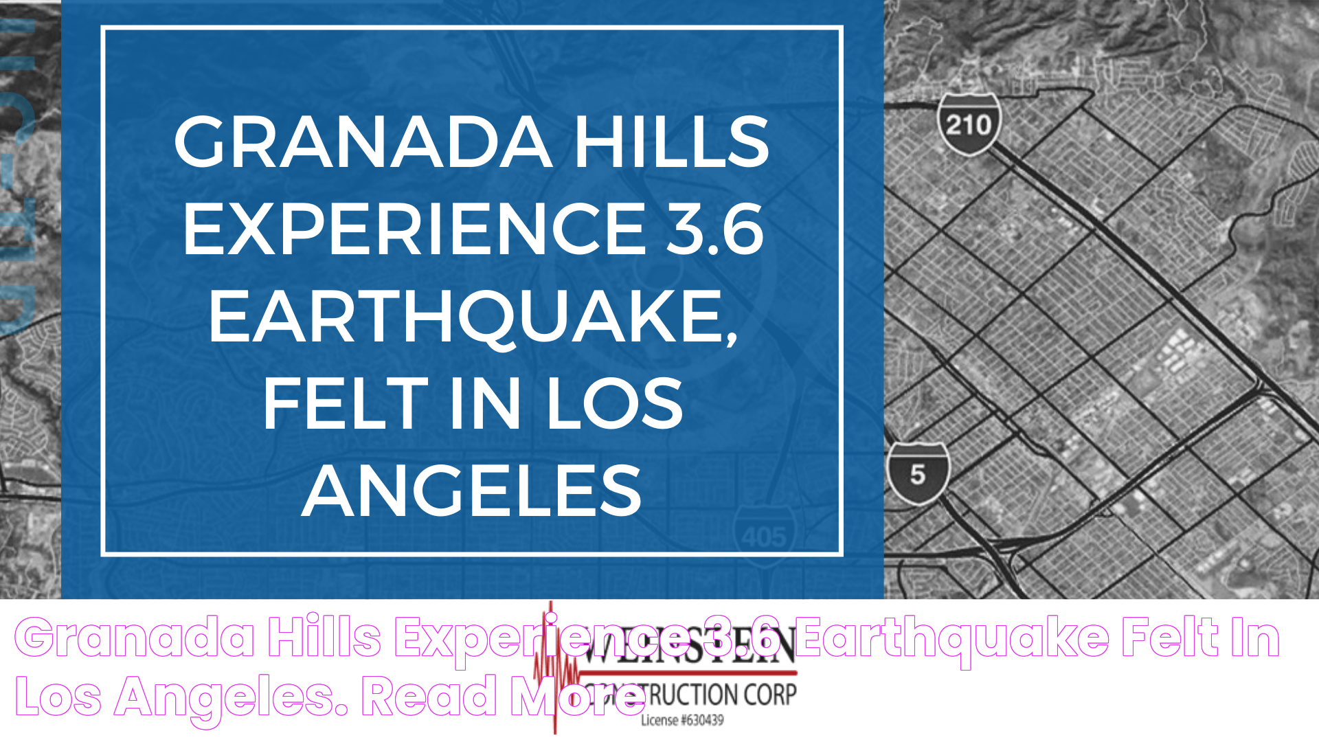 Granada Hills Experience 3.6 Earthquake, Felt in Los Angeles. Read More