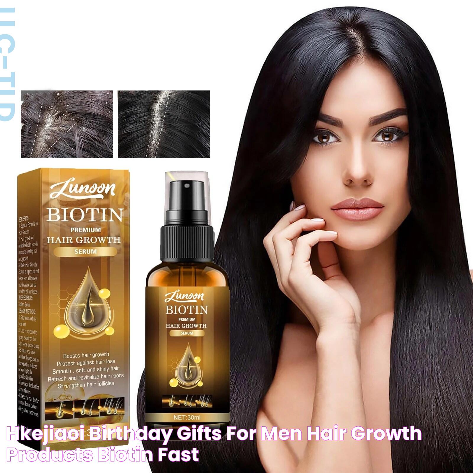 HKEJIAOI Birthday Gifts for Men Hair Growth Products, Biotin, Fast