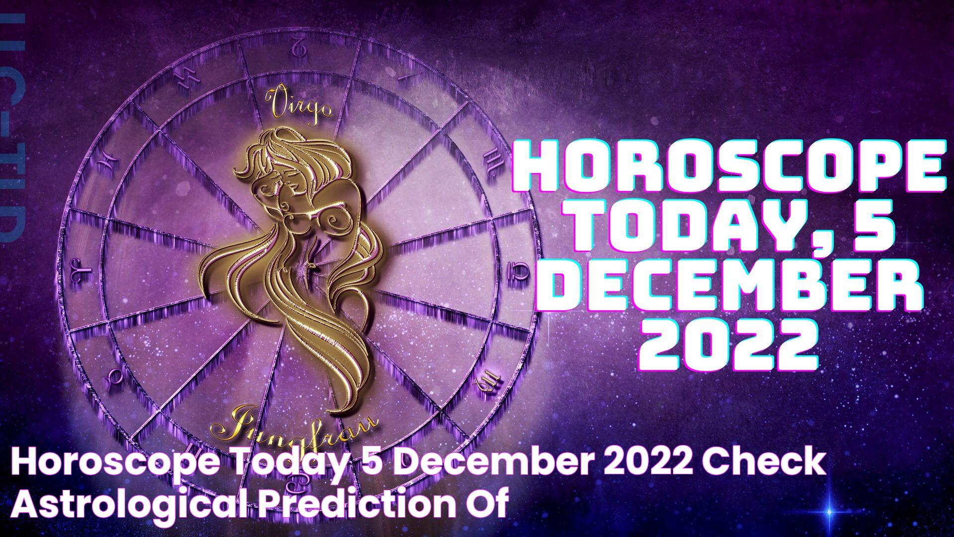 5 December Horoscope: Your Guide To Celestial Insights