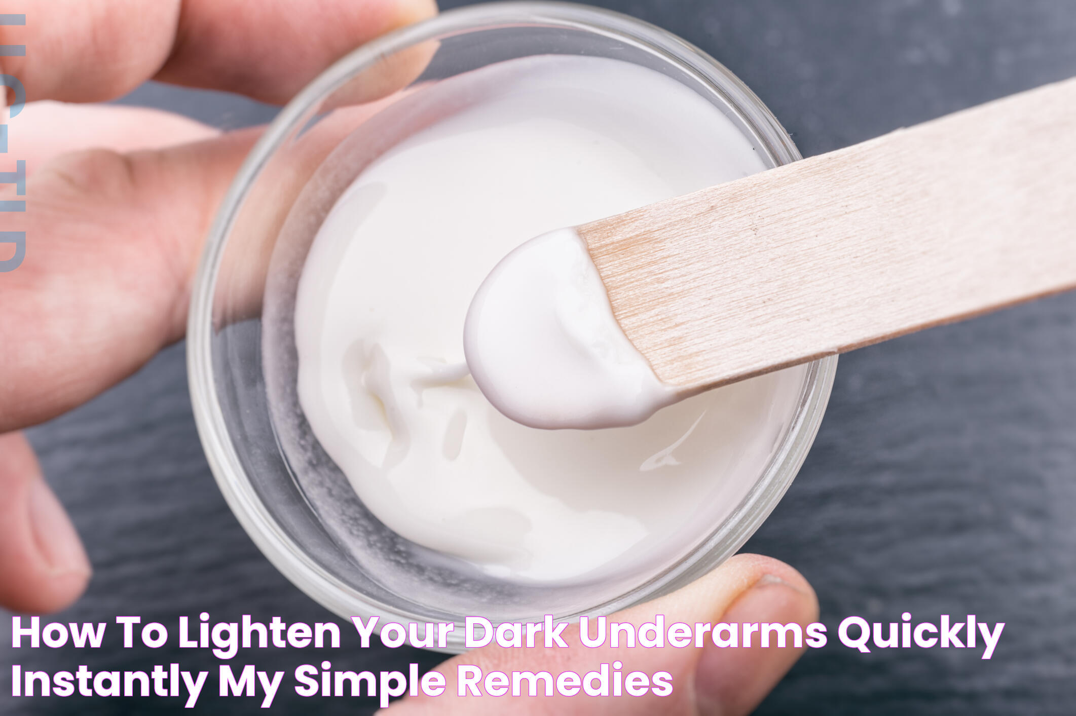 How To Lighten Your Dark Underarms Quickly & Instantly My Simple Remedies