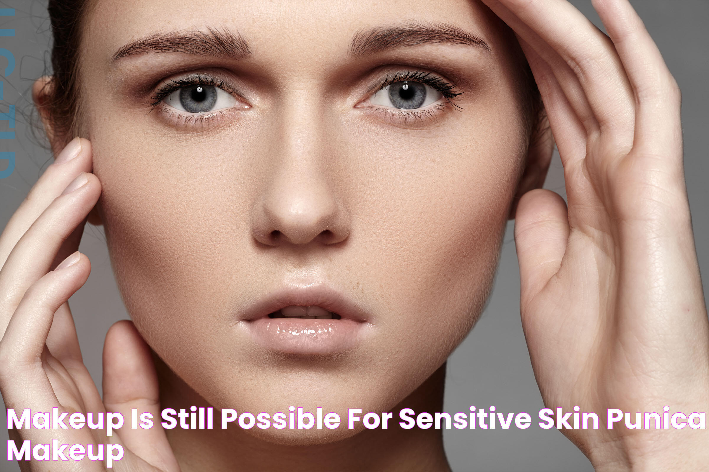 Perfecting Your Look: Makeup Foundation For Sensitive Skin Solutions