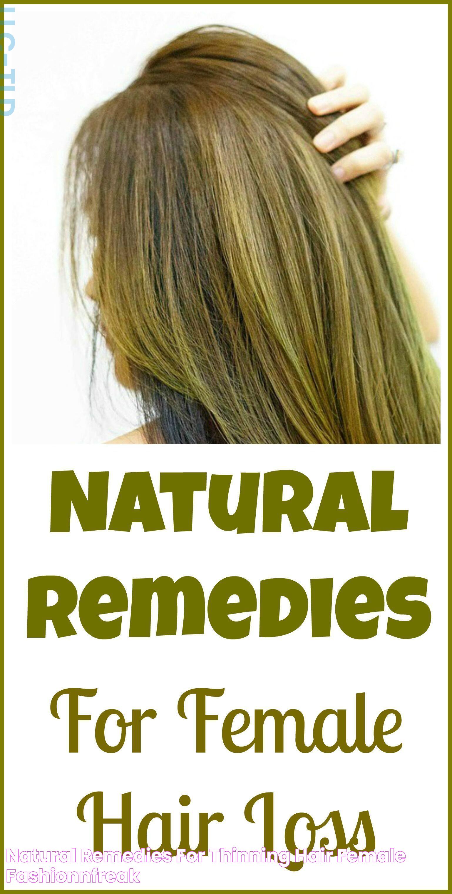 Natural Remedies For Thinning Hair Female fashionnfreak