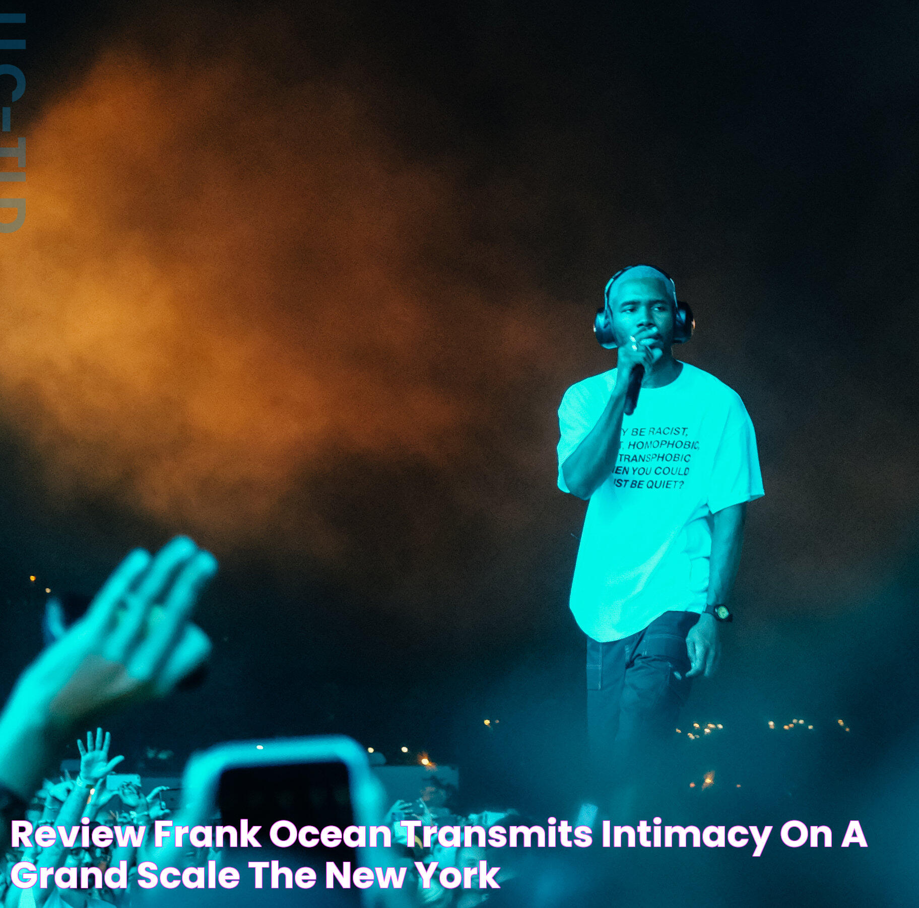 Review Frank Ocean Transmits Intimacy on a Grand Scale The New York