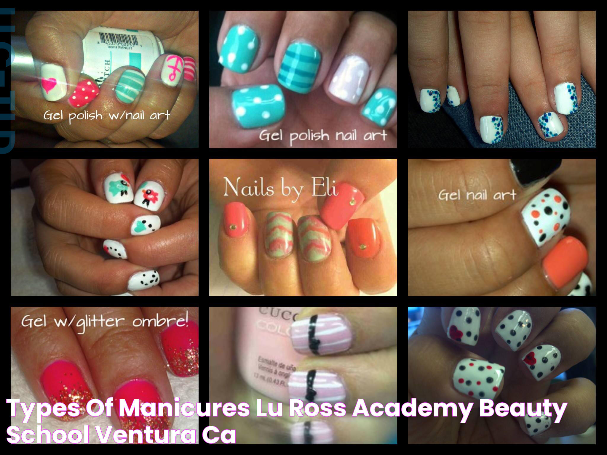 Types of Manicures Lu Ross Academy Beauty School Ventura CA