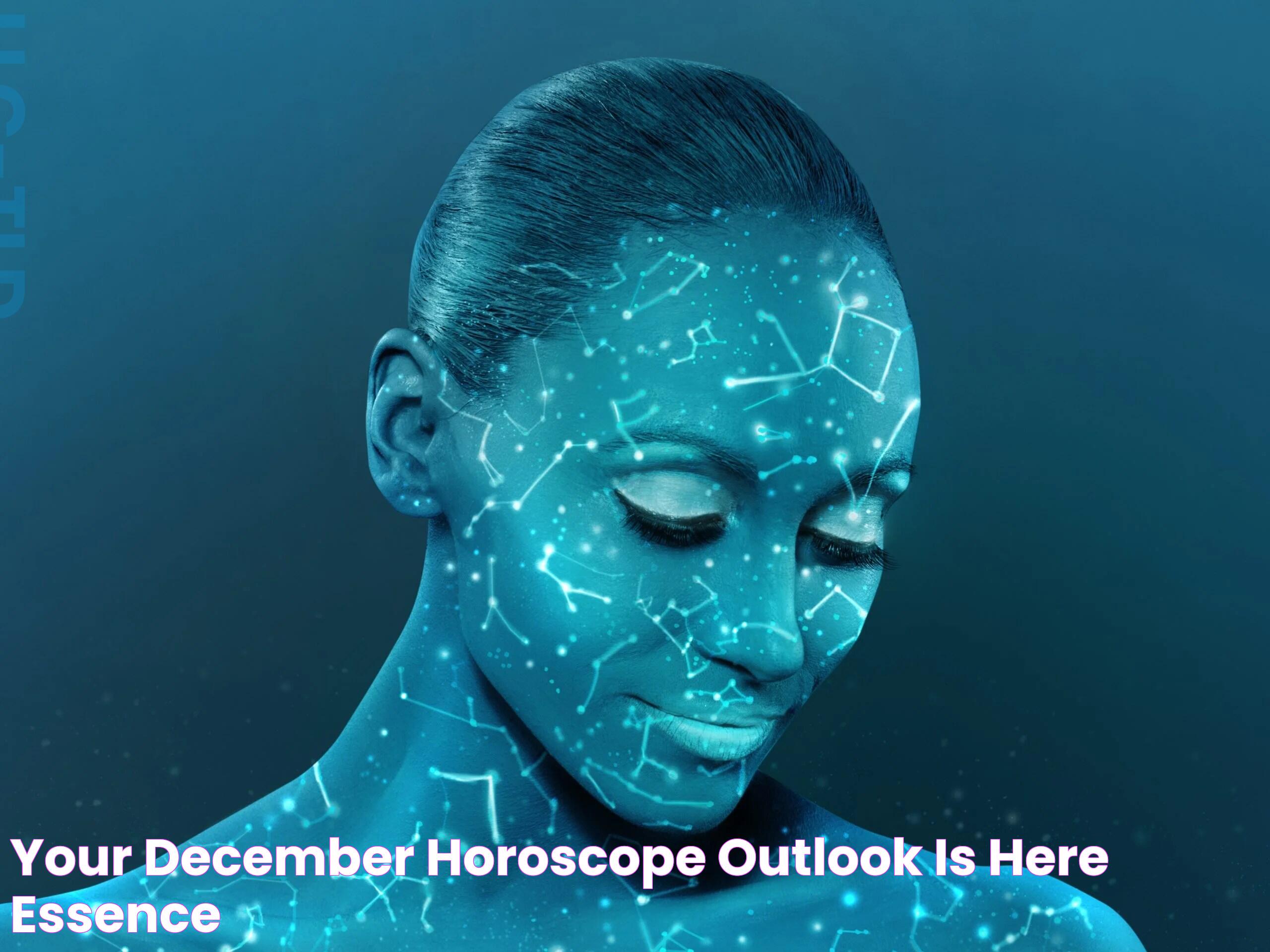 Your December Horoscope Outlook Is Here Essence