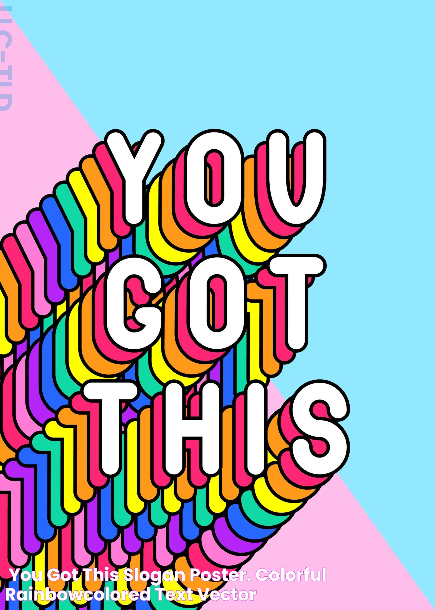 “You got this” slogan poster. Colorful, rainbowcolored text vector