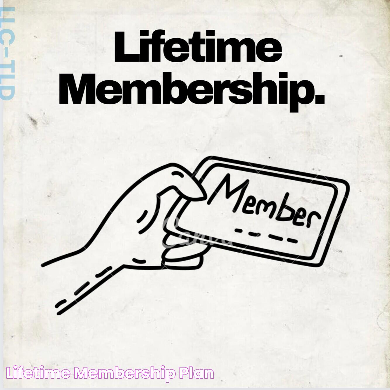 Lifetime Membership Plan