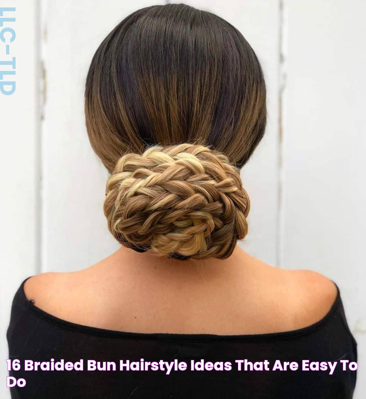 Mastering The Art Of The Braided Bun: A Step-by-Step Guide