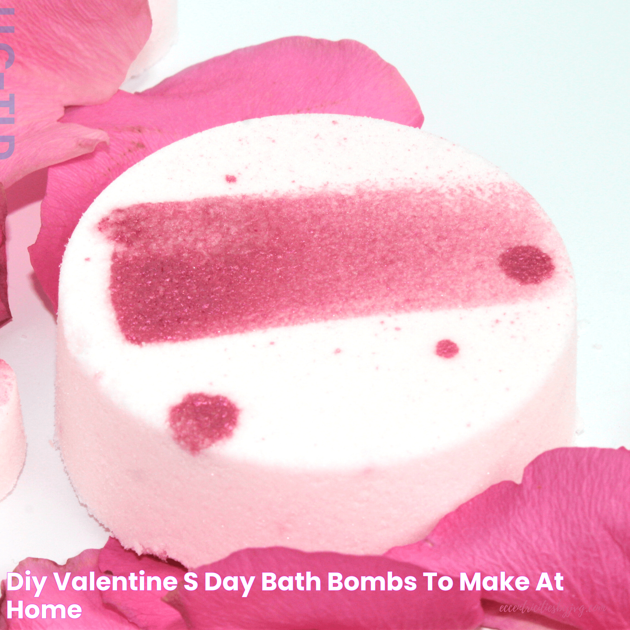 Enchanting Valentine&rsquo;s Day Bath Bombs: A Perfect Gift For Lovebirds