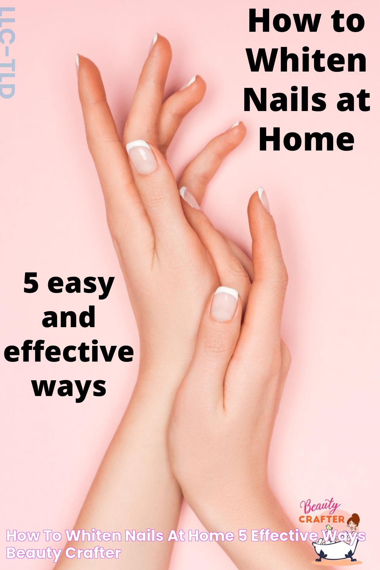 How To Naturally Whiten Yellow Fingernails: Effective Tips &amp; Remedies