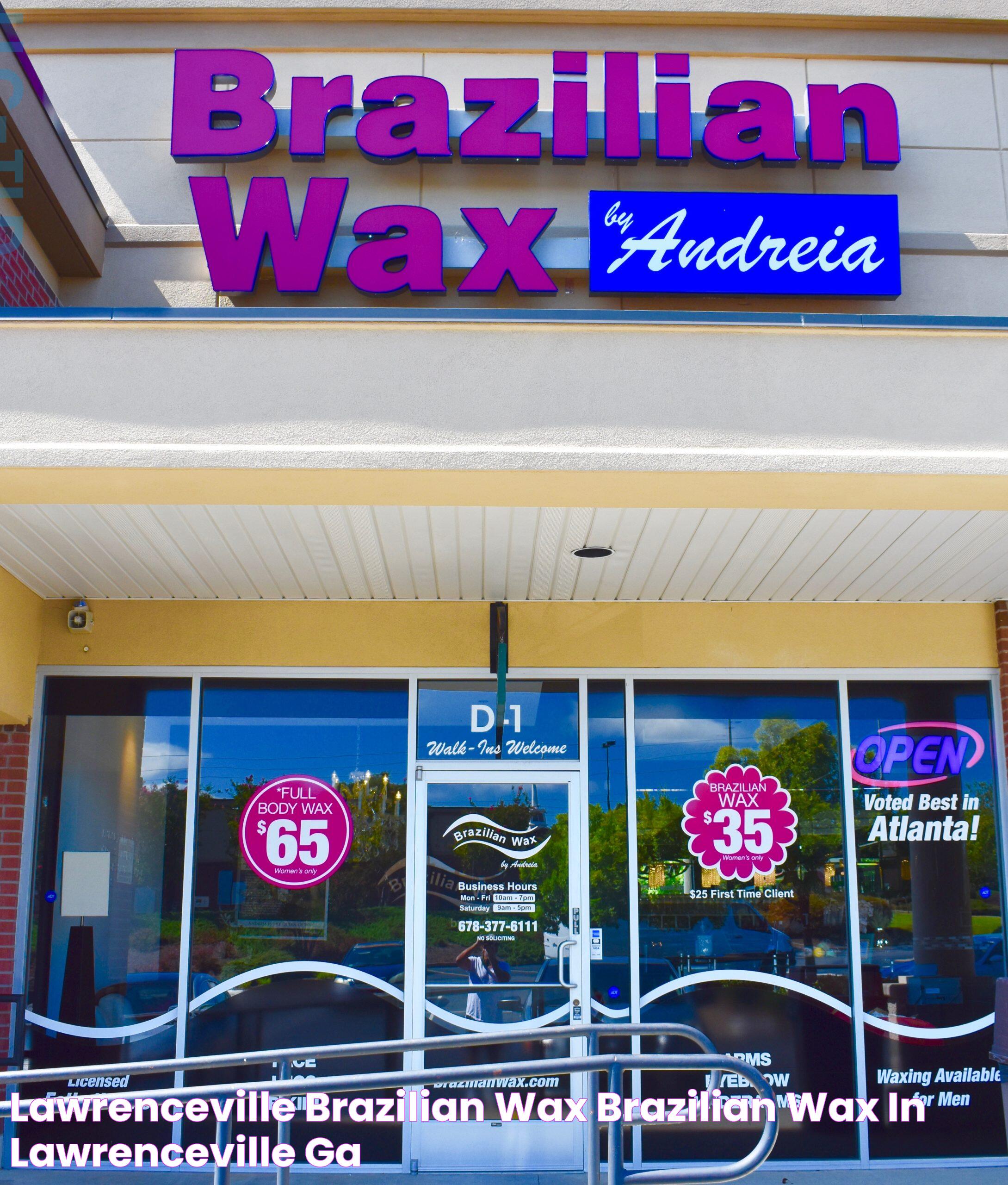 Discovering The Perfect Brazilian Wax In Statesboro, GA: A Comprehensive Guide