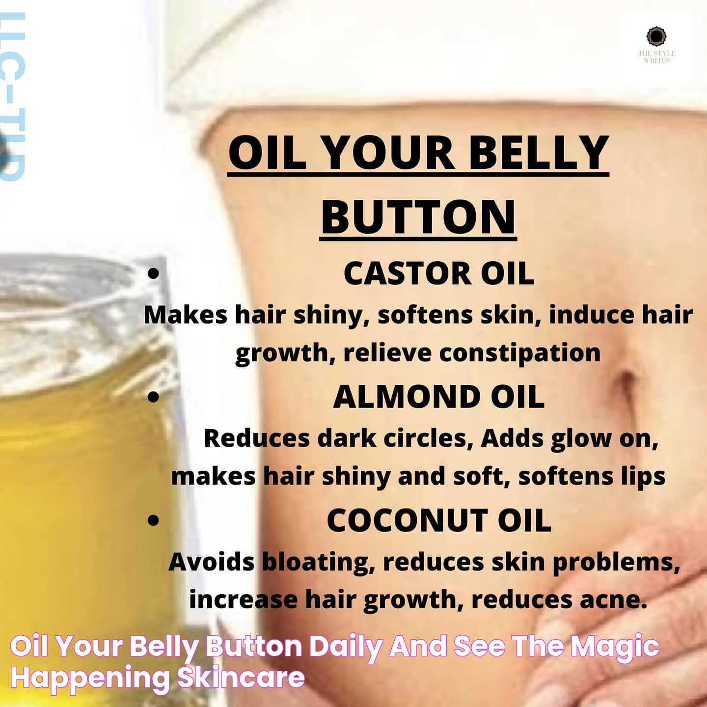 Does Putting Oil In Your Belly Button Work? Myths And Facts