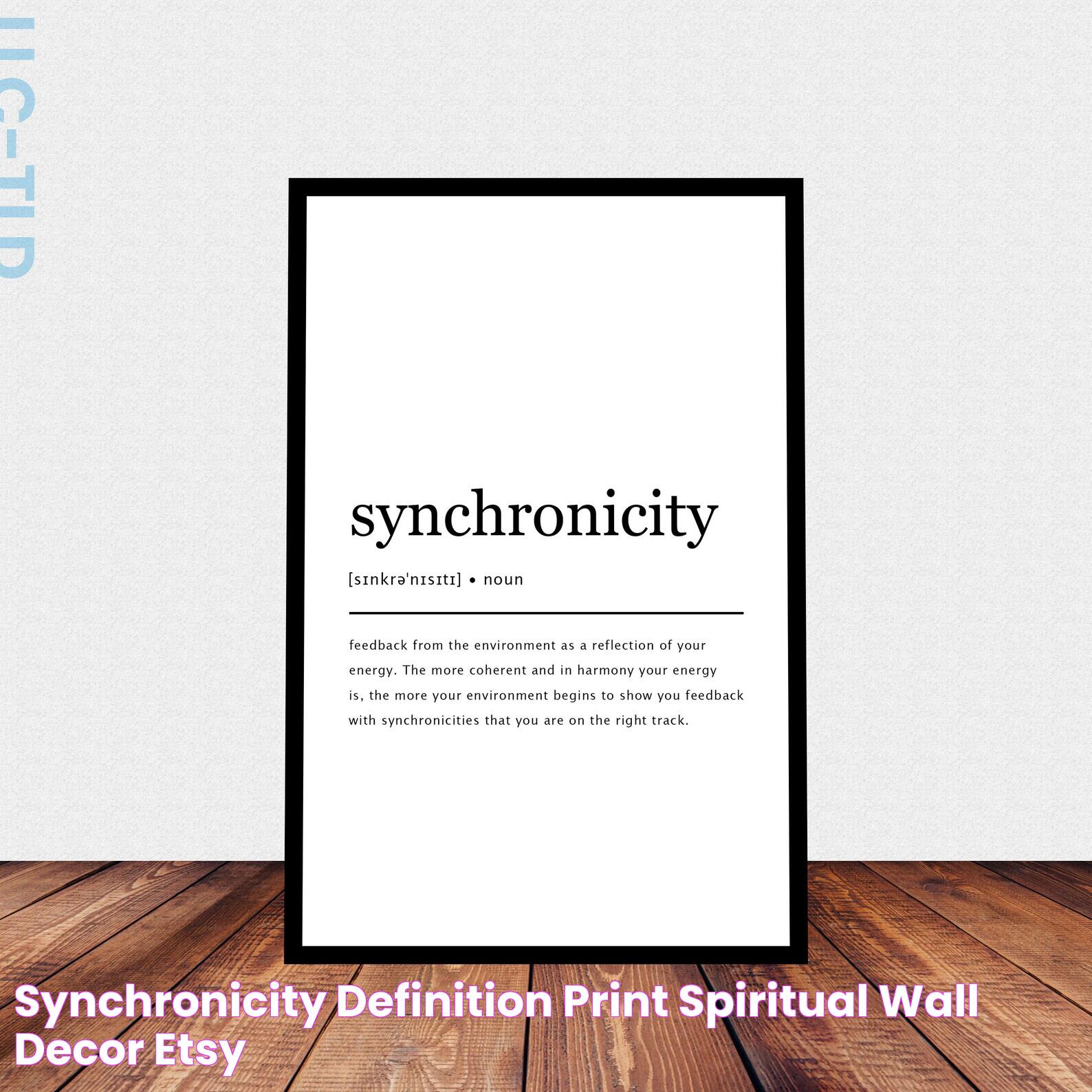 Understanding Synchronicity: A Comprehensive Guide To Meaning And Application