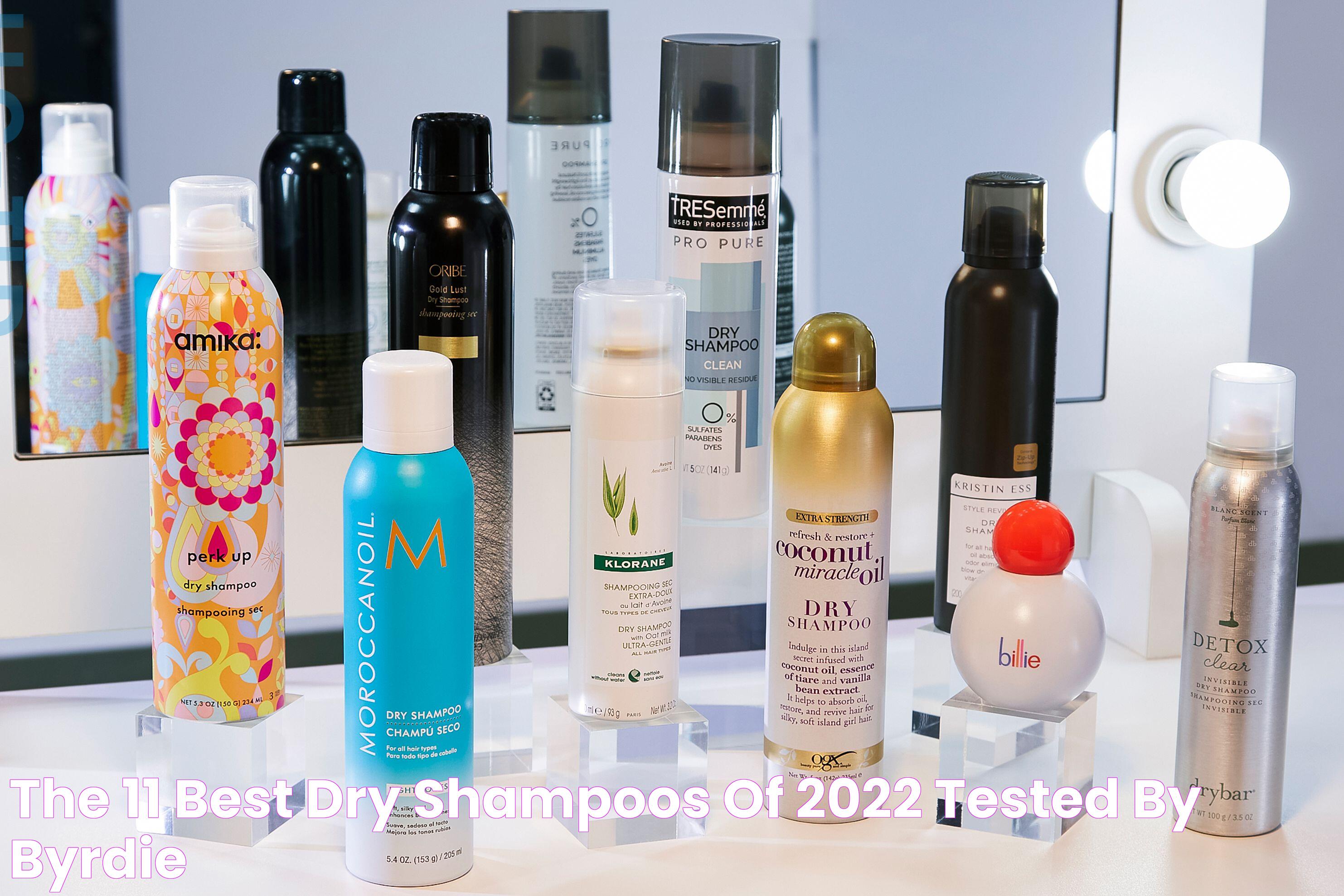 Ultimate Guide To Dry Shampoos: Revitalize Your Hair Instantly