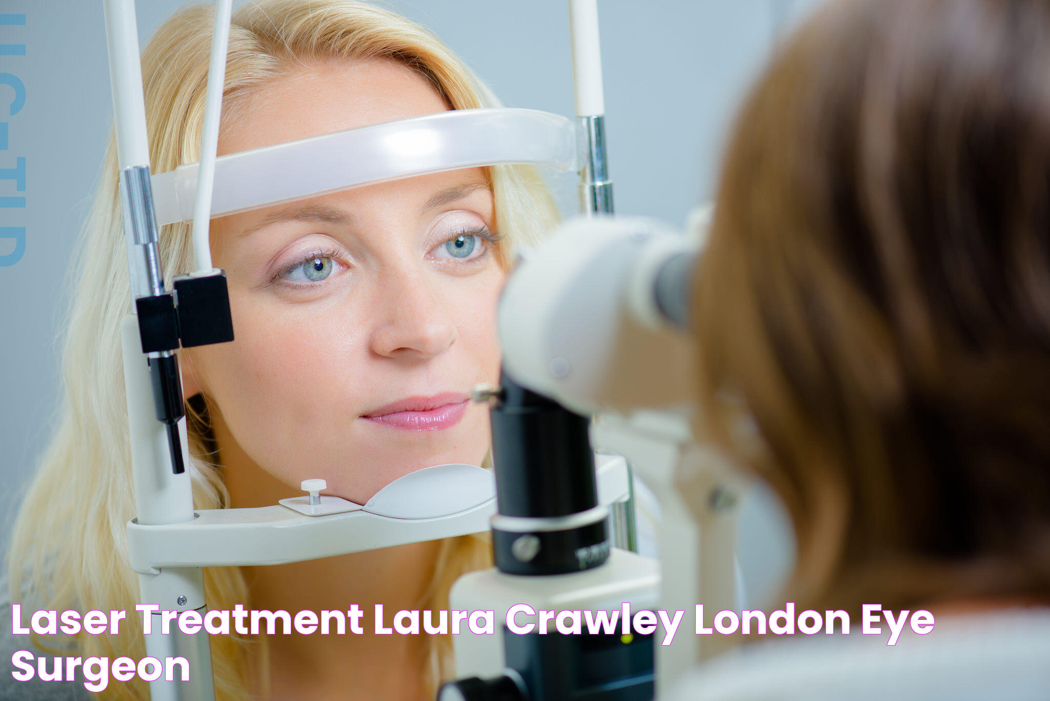 laser treatment Laura Crawley London Eye Surgeon