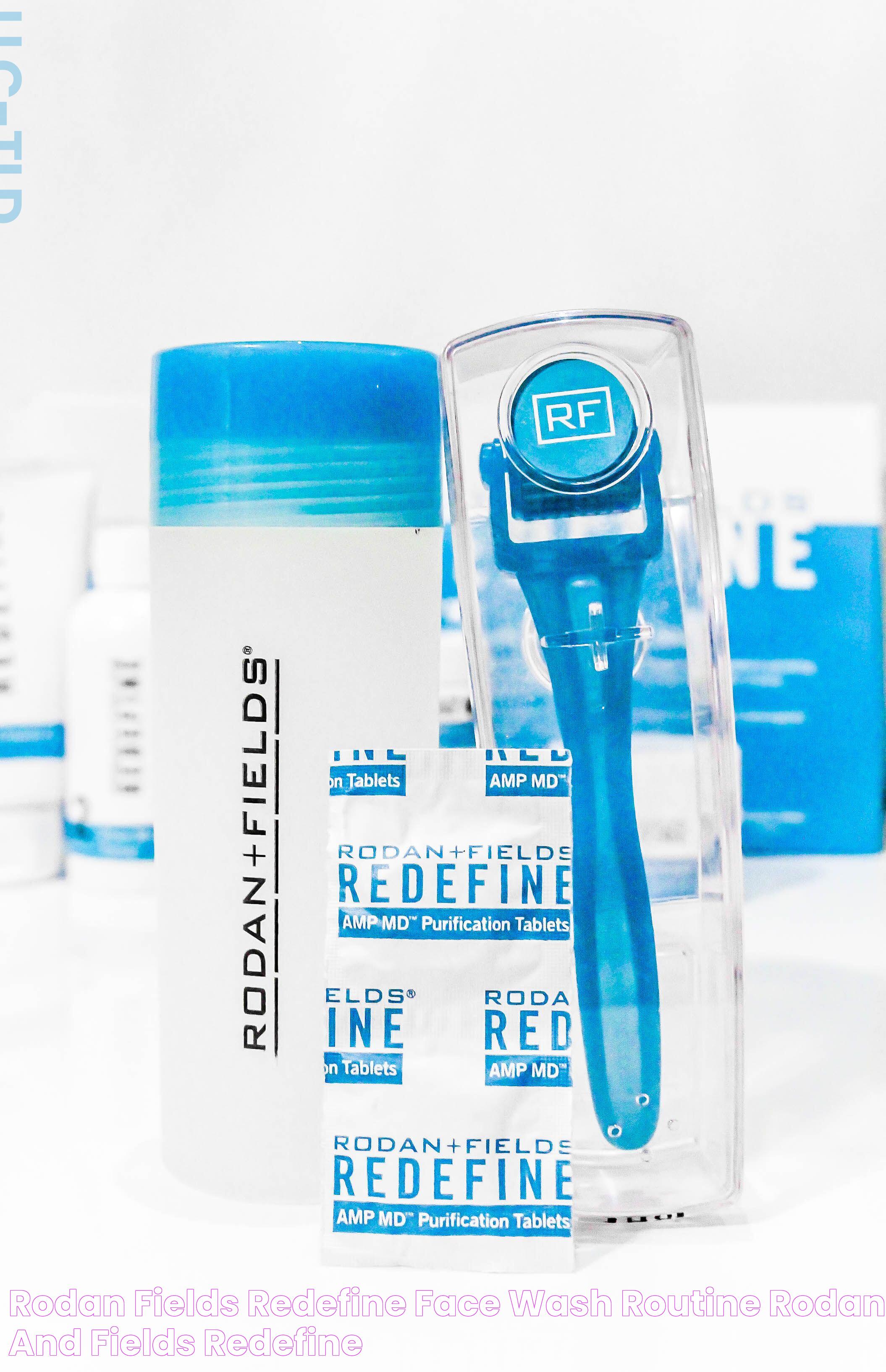 rodan + fields redefine face wash routine Rodan and fields redefine