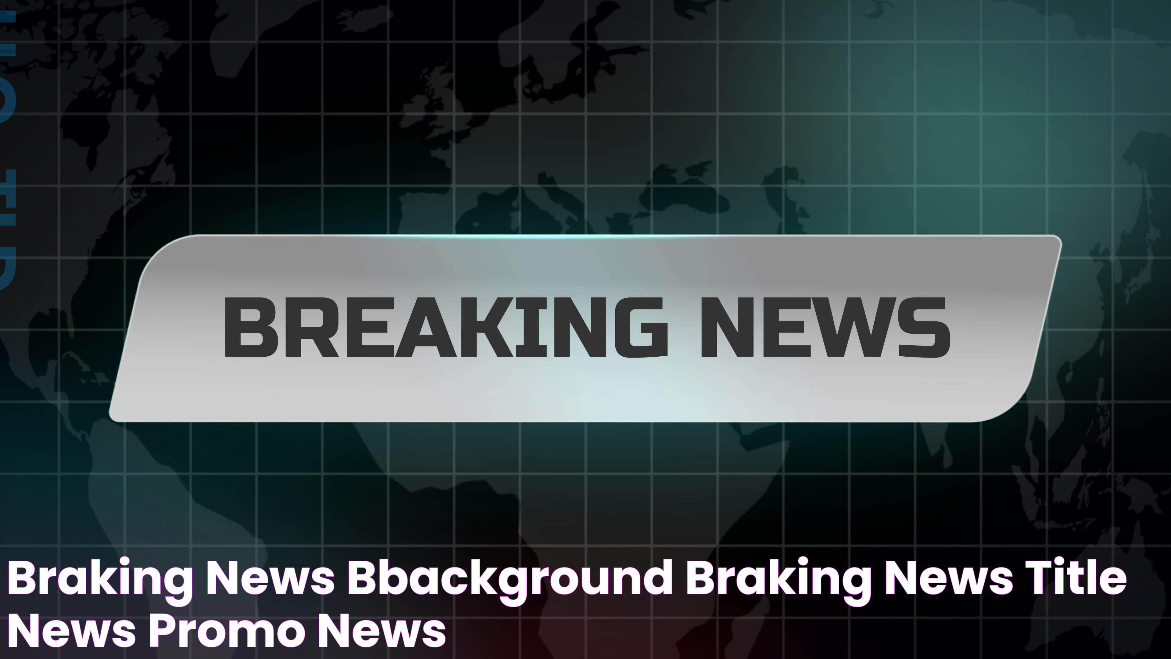 Latest Braking News: Stay Informed With Current Developments