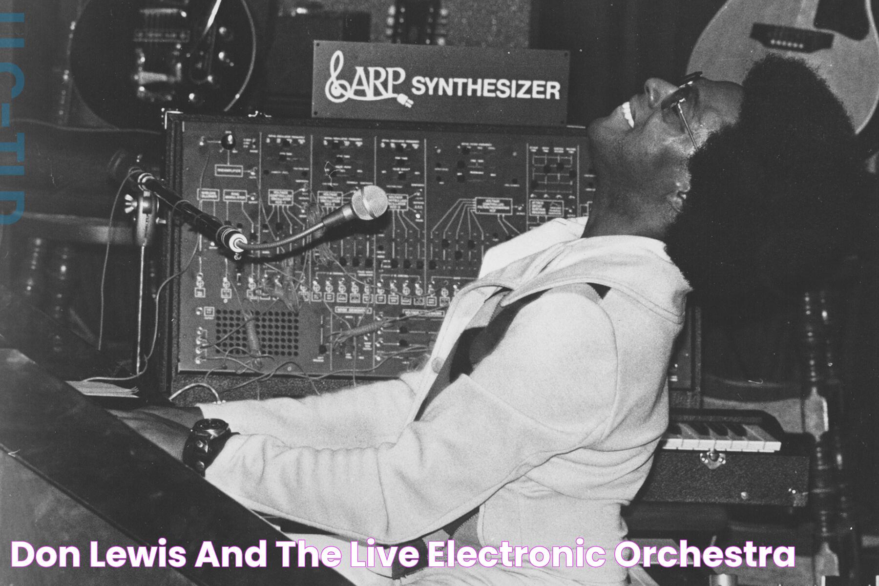 DON LEWIS AND THE LIVE ELECTRONIC ORCHESTRA