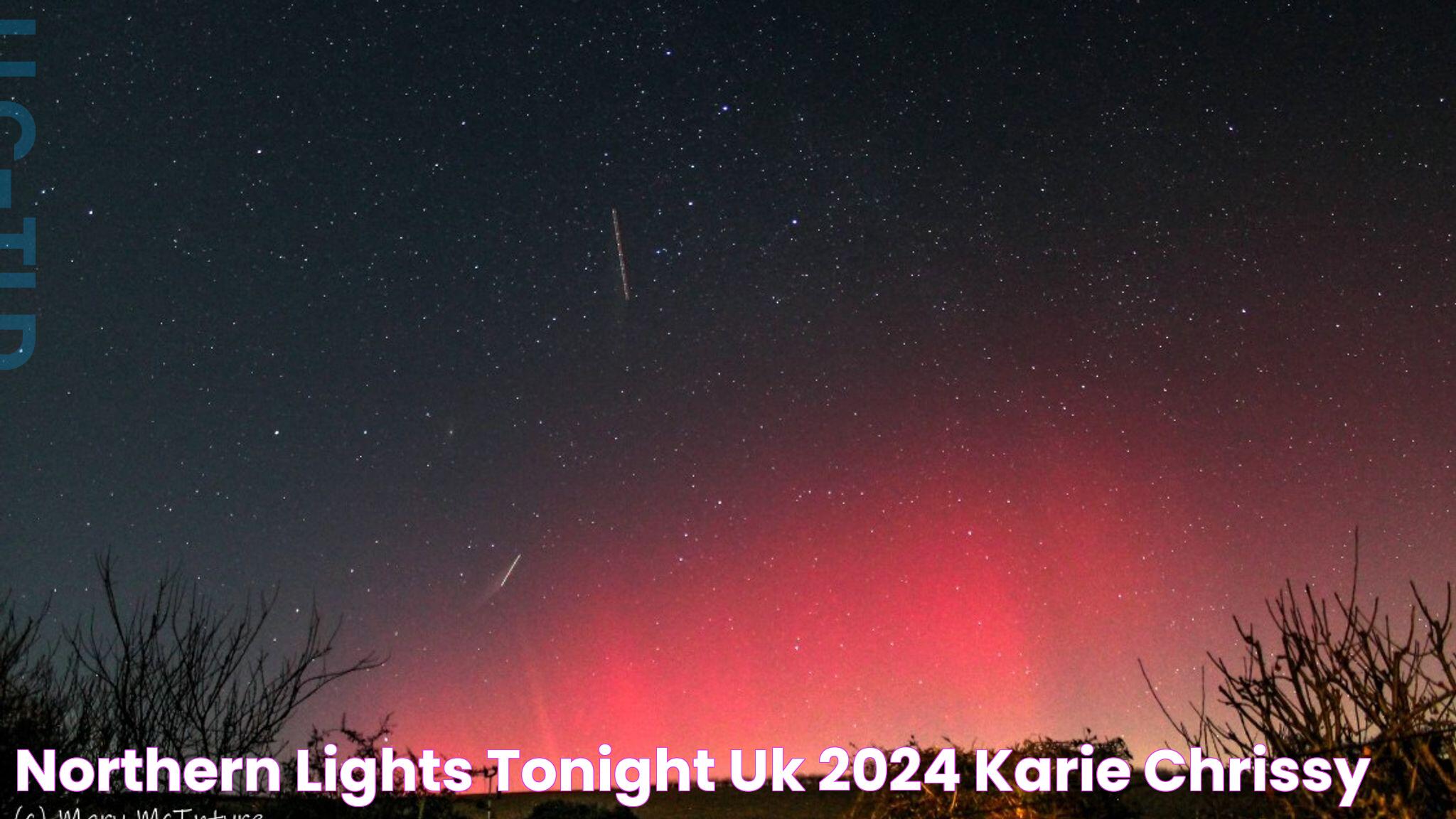 Northern Lights Tonight Uk 2024 Karie Chrissy