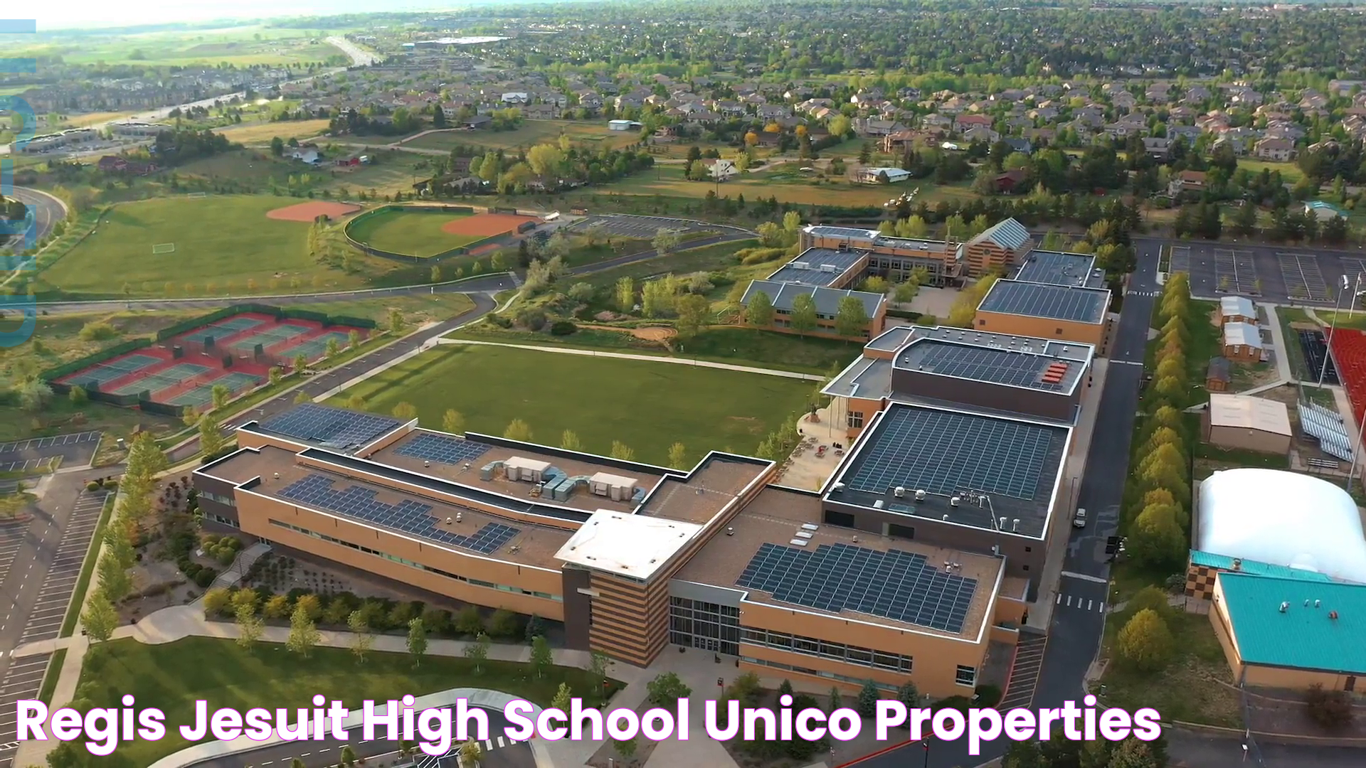 Regis Jesuit High School Unico Properties