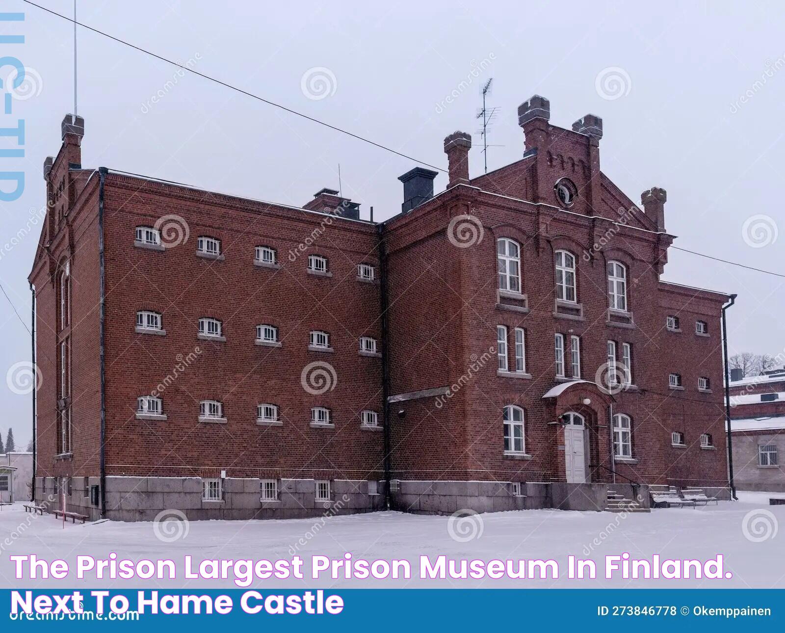 The Prison, Largest Prison Museum in Finland. Next To Hame Castle